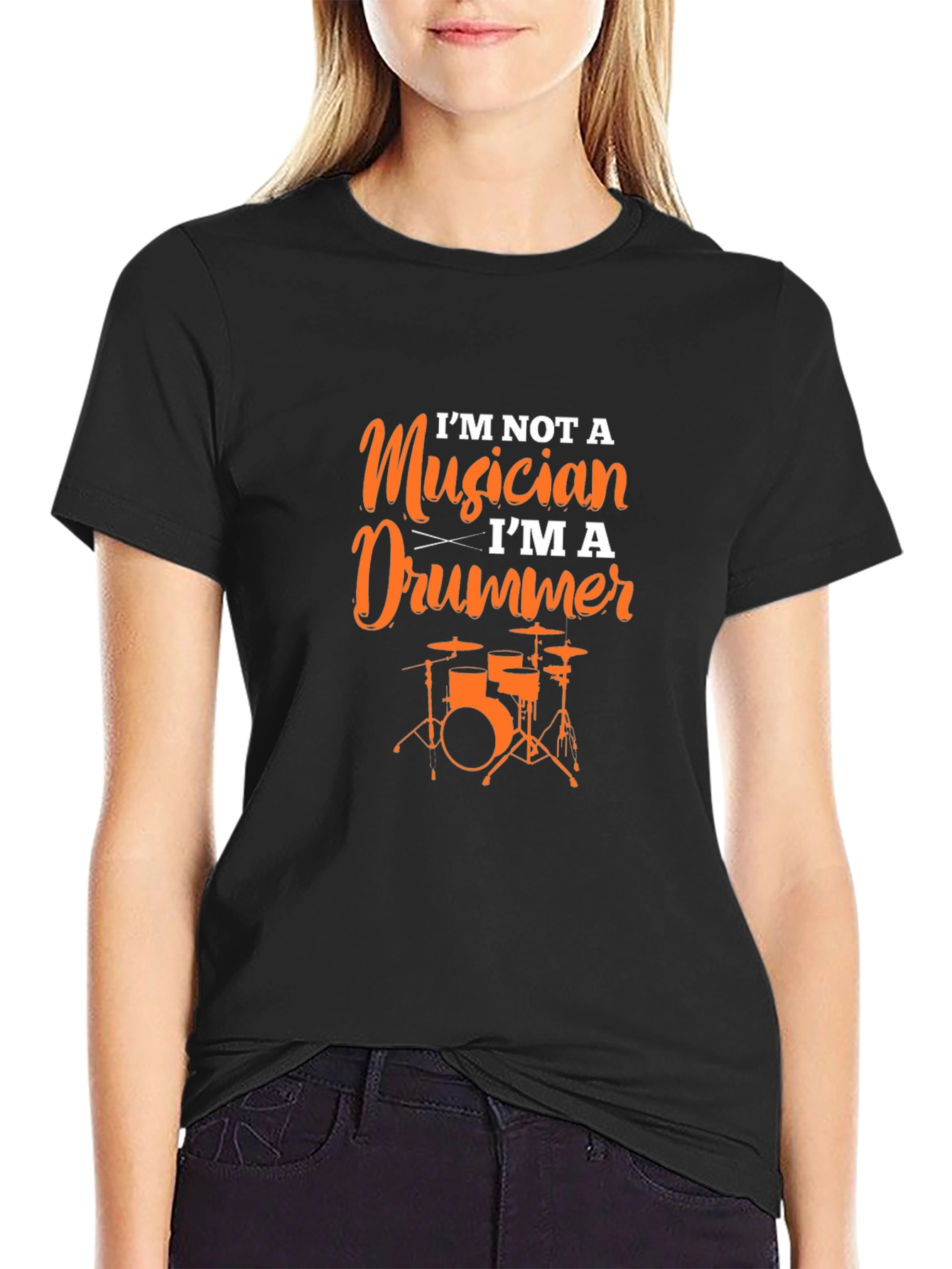 Im Not A Musician Im A Drummer Black T-Shirt