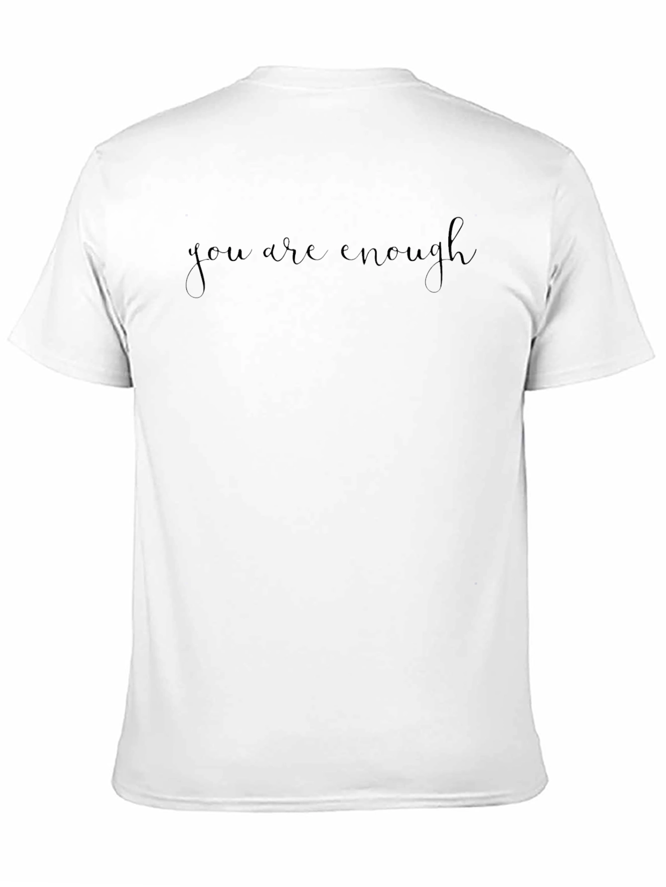 You Are Enough Black T-Shirt
