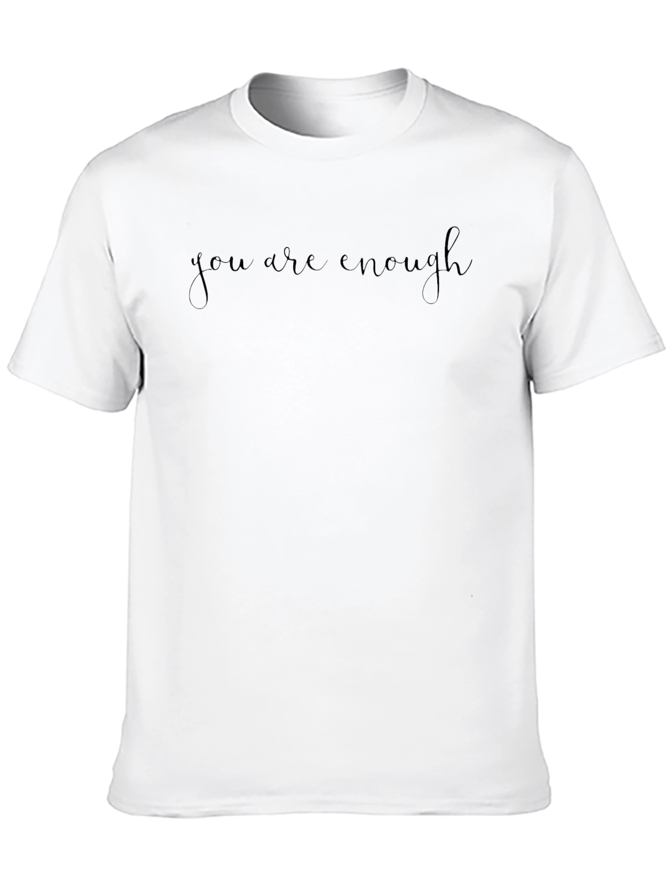 You Are Enough Black T-Shirt