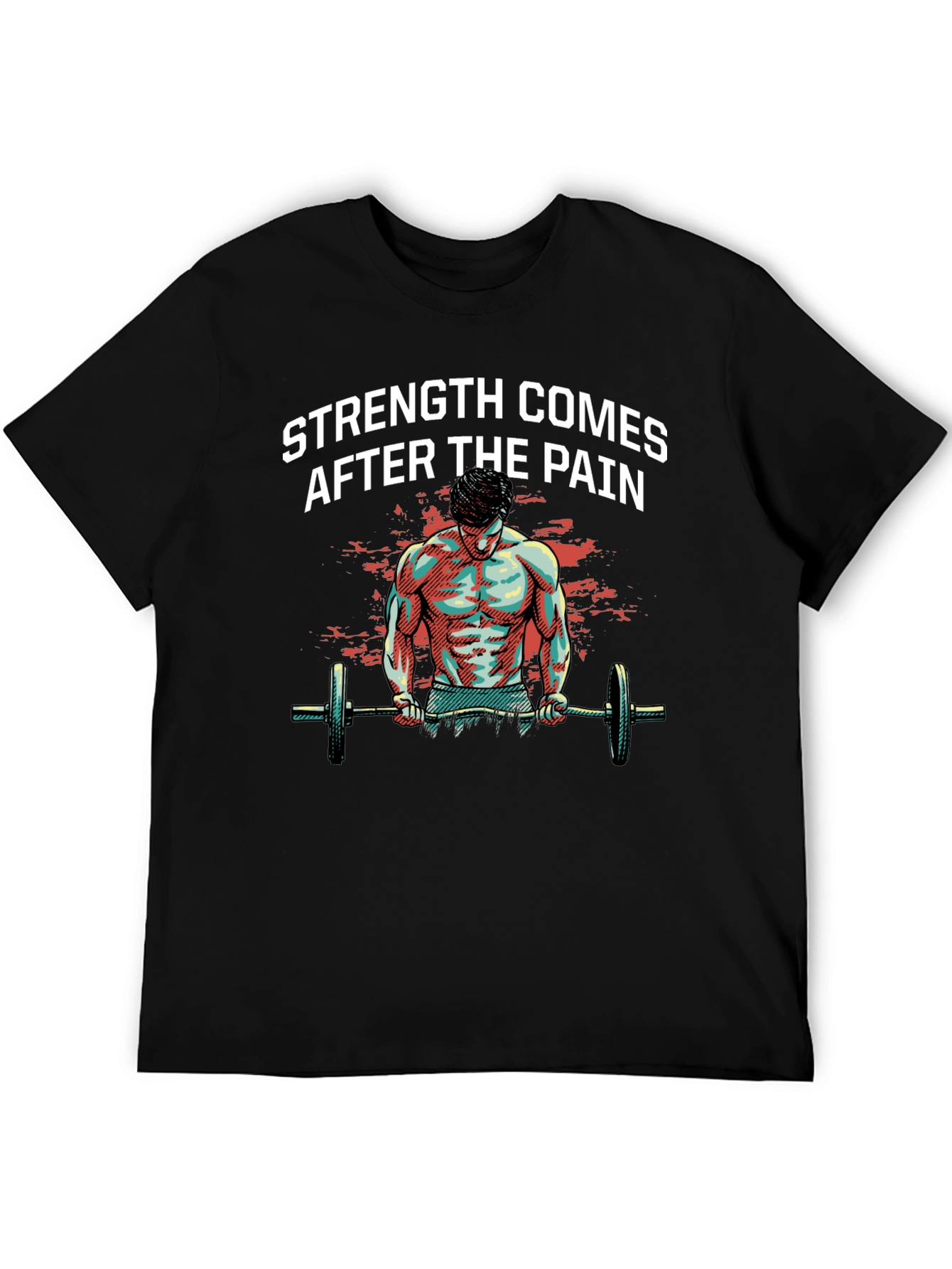 Strength After Pain Graphic T-Shirt - Bodybuilding Gym Wear
