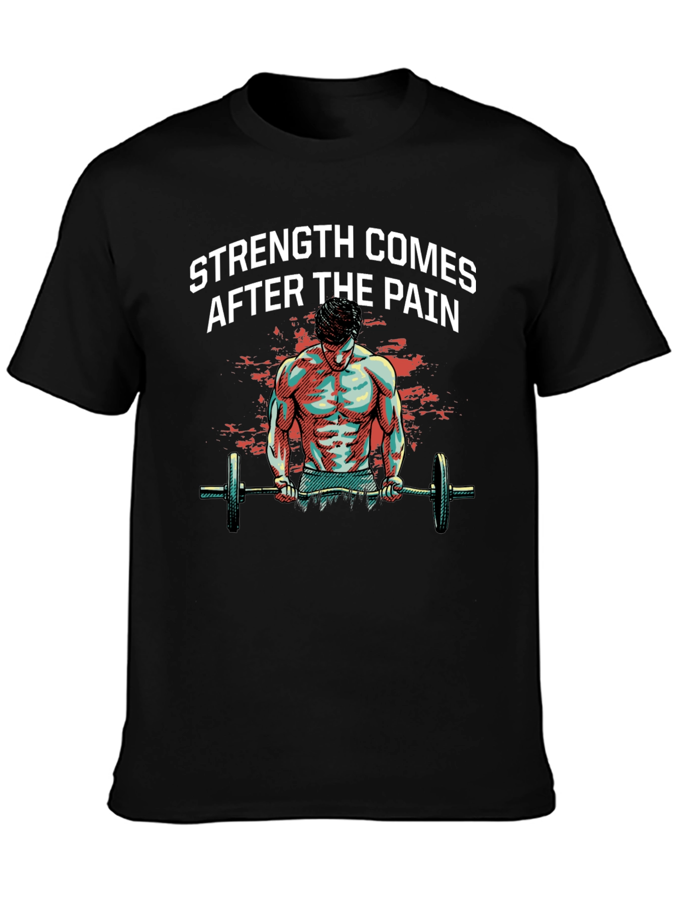 Strength After Pain Graphic T-Shirt - Bodybuilding Gym Wear