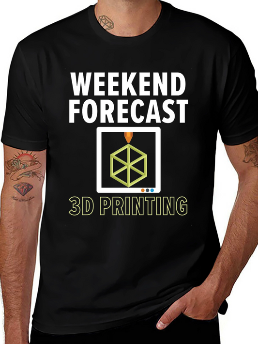 Weekend Forecast 3D Printing T-Shirt - Hobbyist Apparel