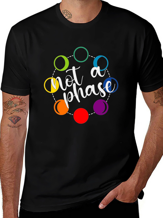 Not a Phase T-Shirt - Pride Colors Circle Design