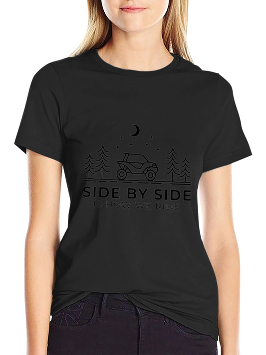Side by Side is How We Ride Graphic Tee