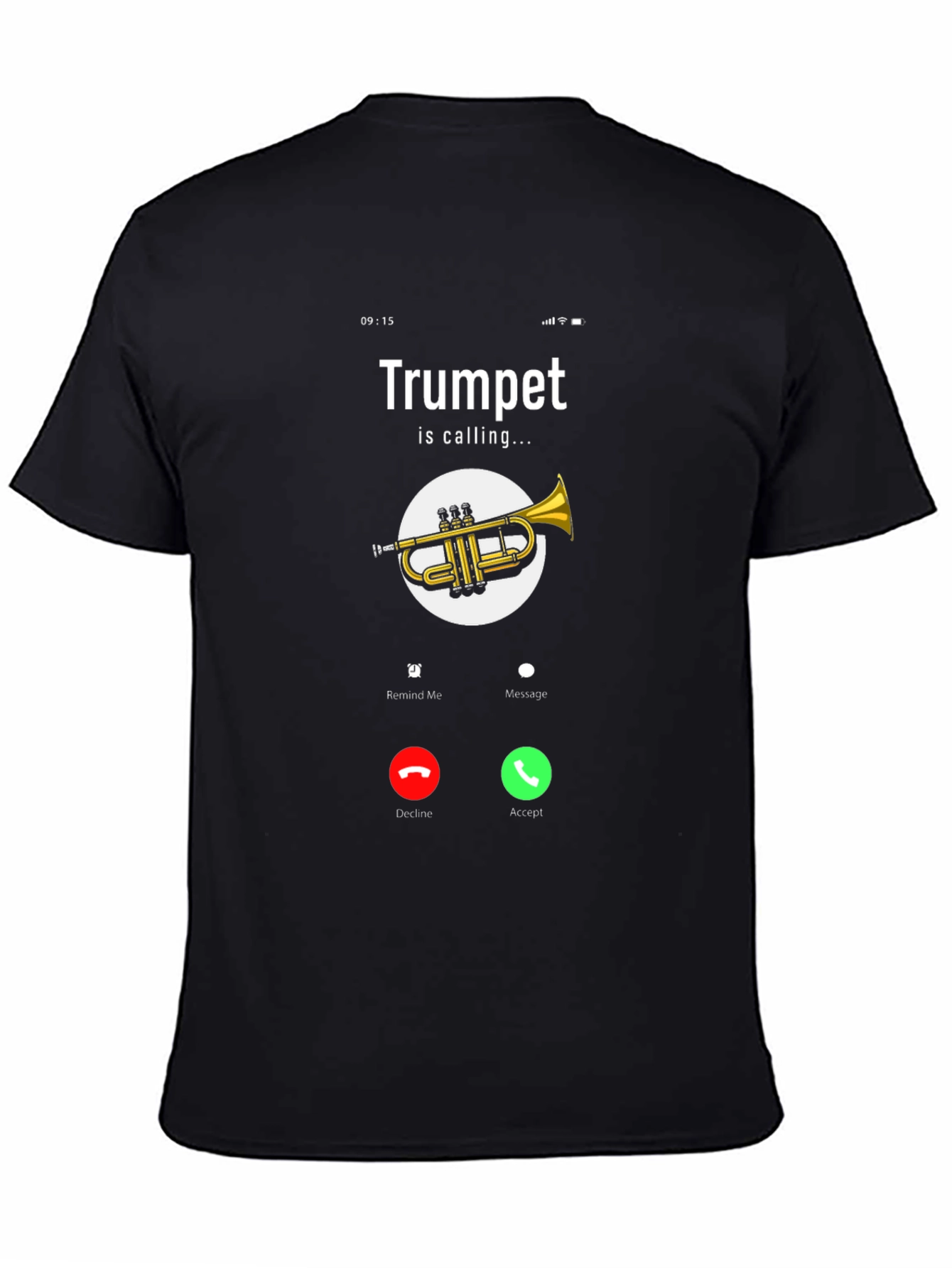 Trumpet Calling T-Shirt - Musical Humor Tee