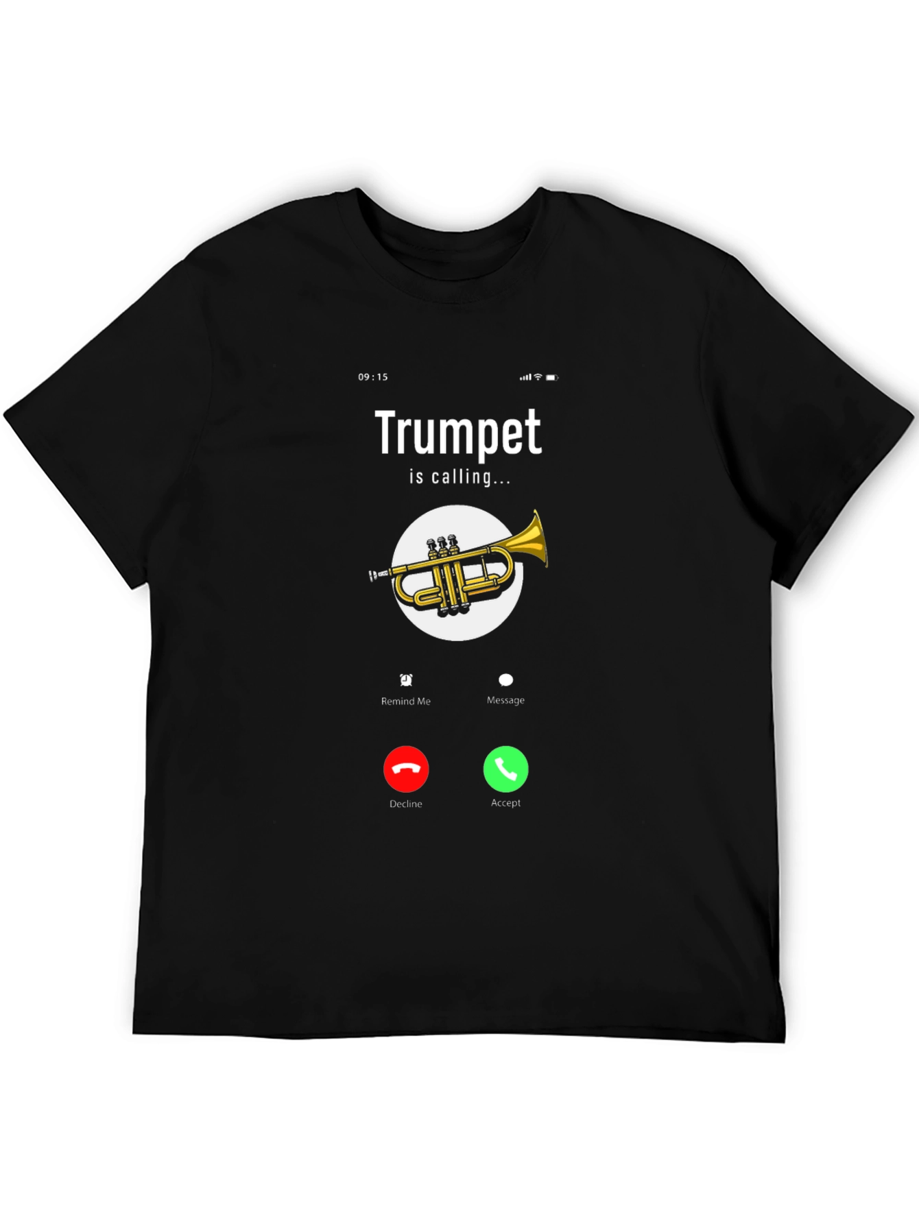 Trumpet Calling T-Shirt - Musical Humor Tee