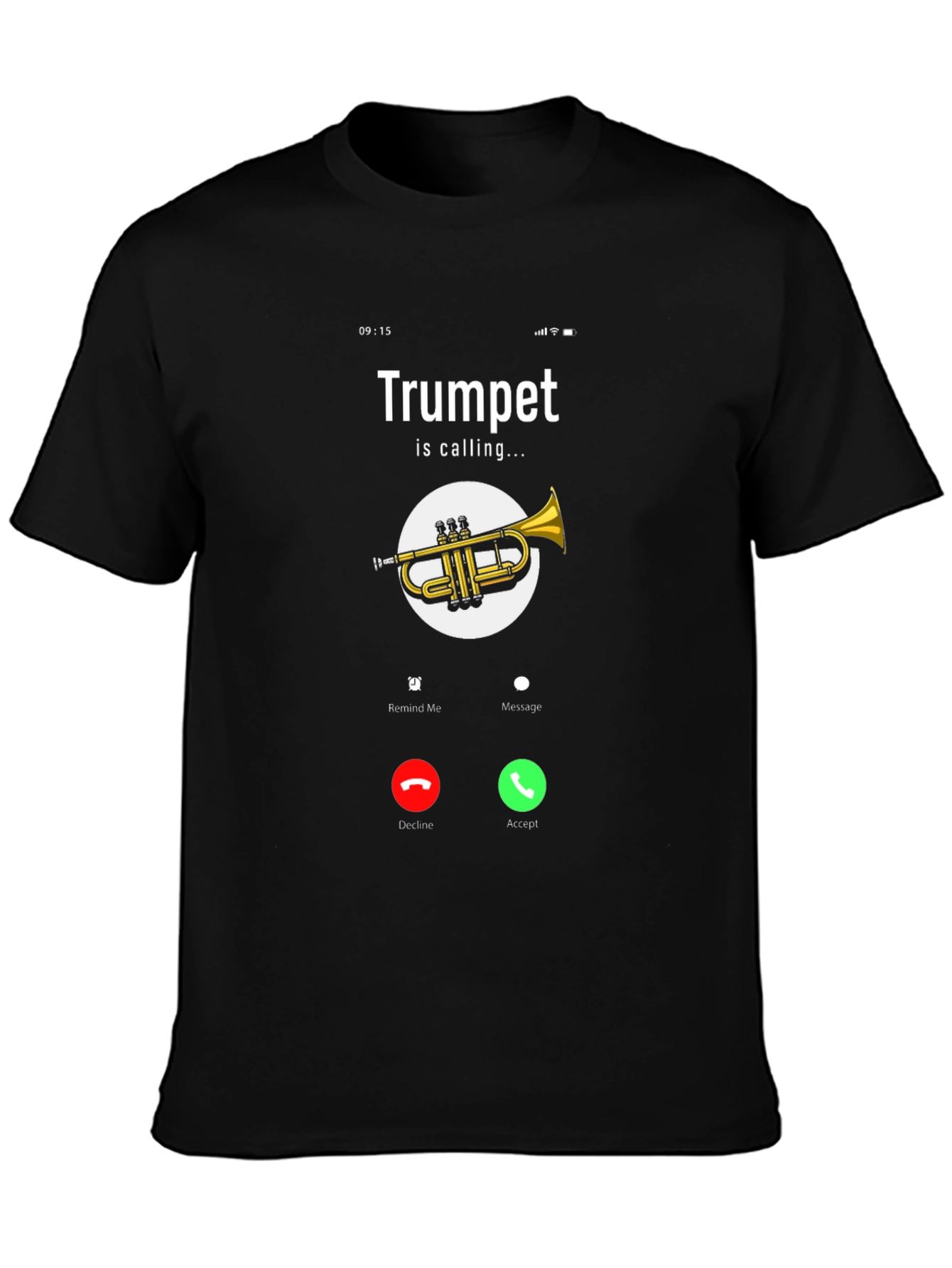 Trumpet Calling T-Shirt - Musical Humor Tee
