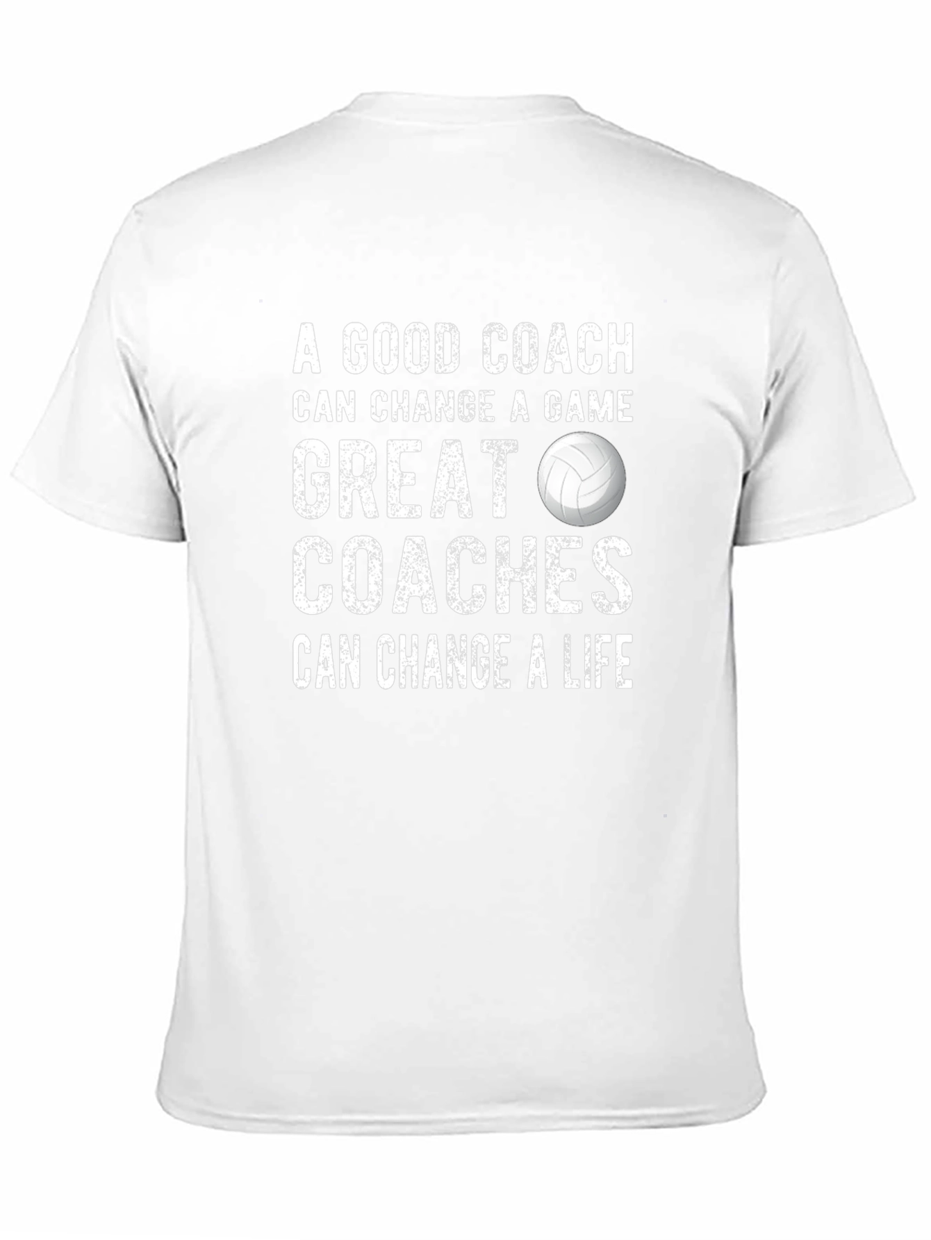Volleyball Coach T-Shirt: Change a Game Change a Life!