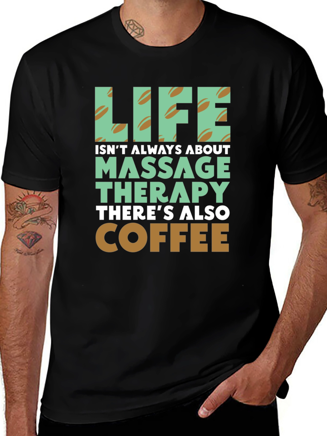 Life Coffee & Massage Therapy T-Shirt