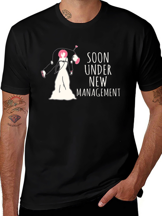 Soon Under New Management Graphic Tee