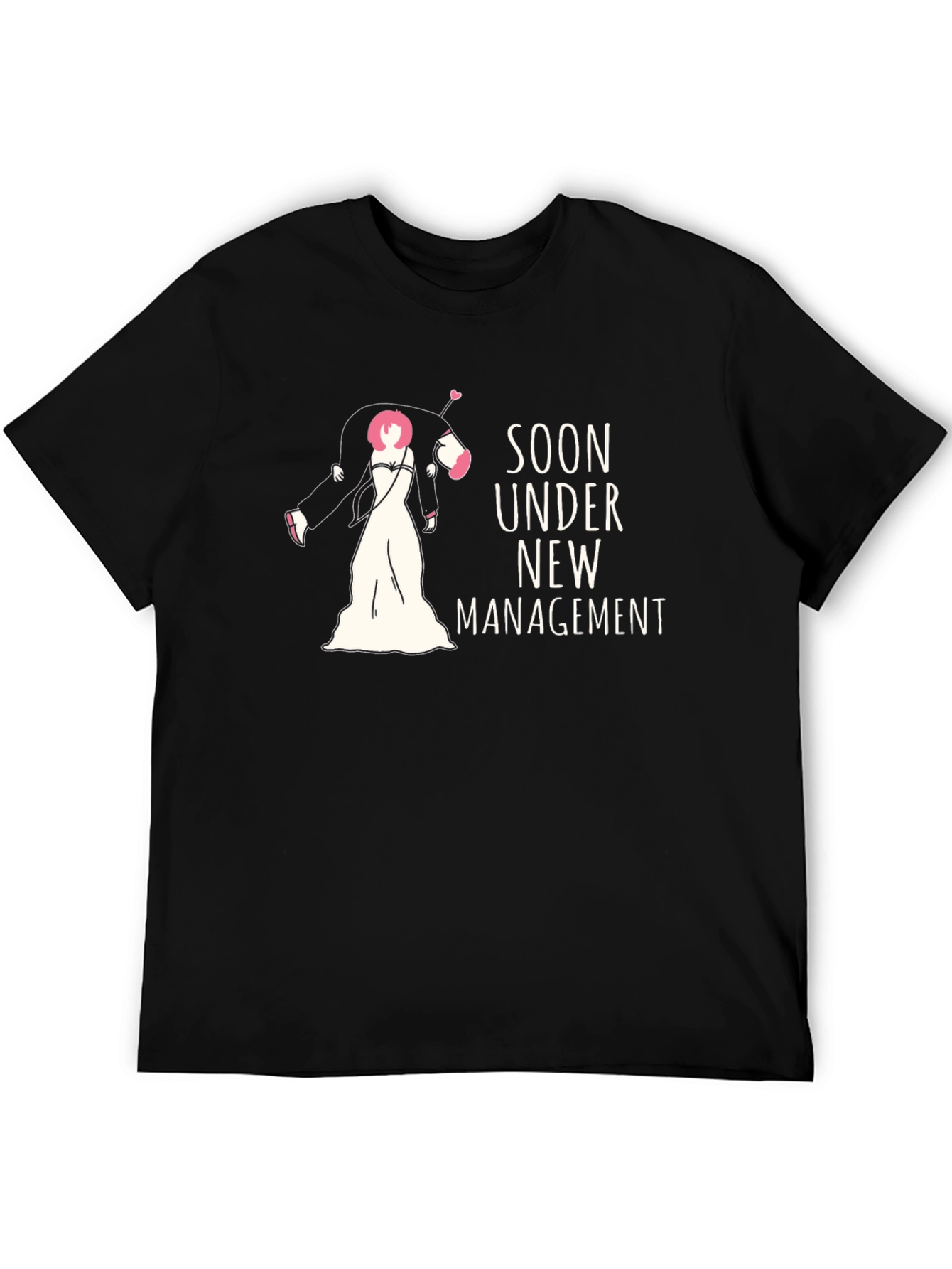 Soon Under New Management Graphic Tee