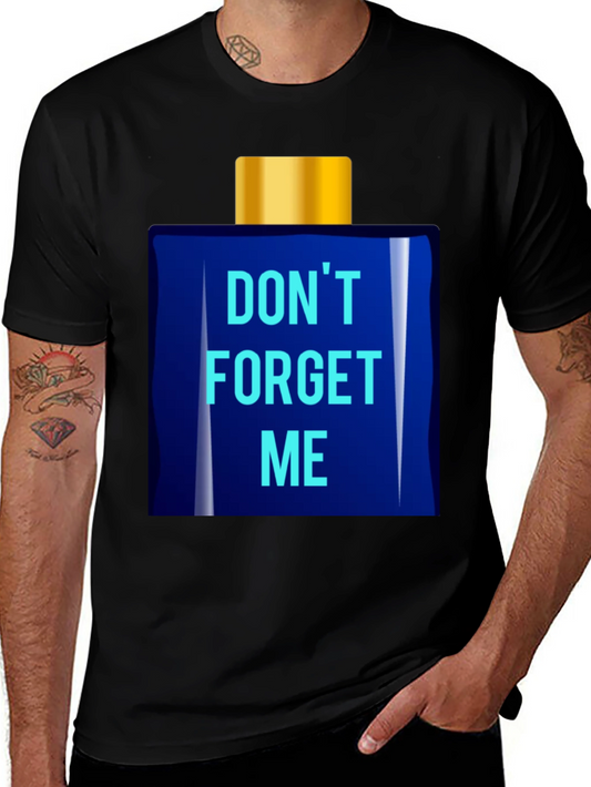 Dont Forget Me T-Shirt