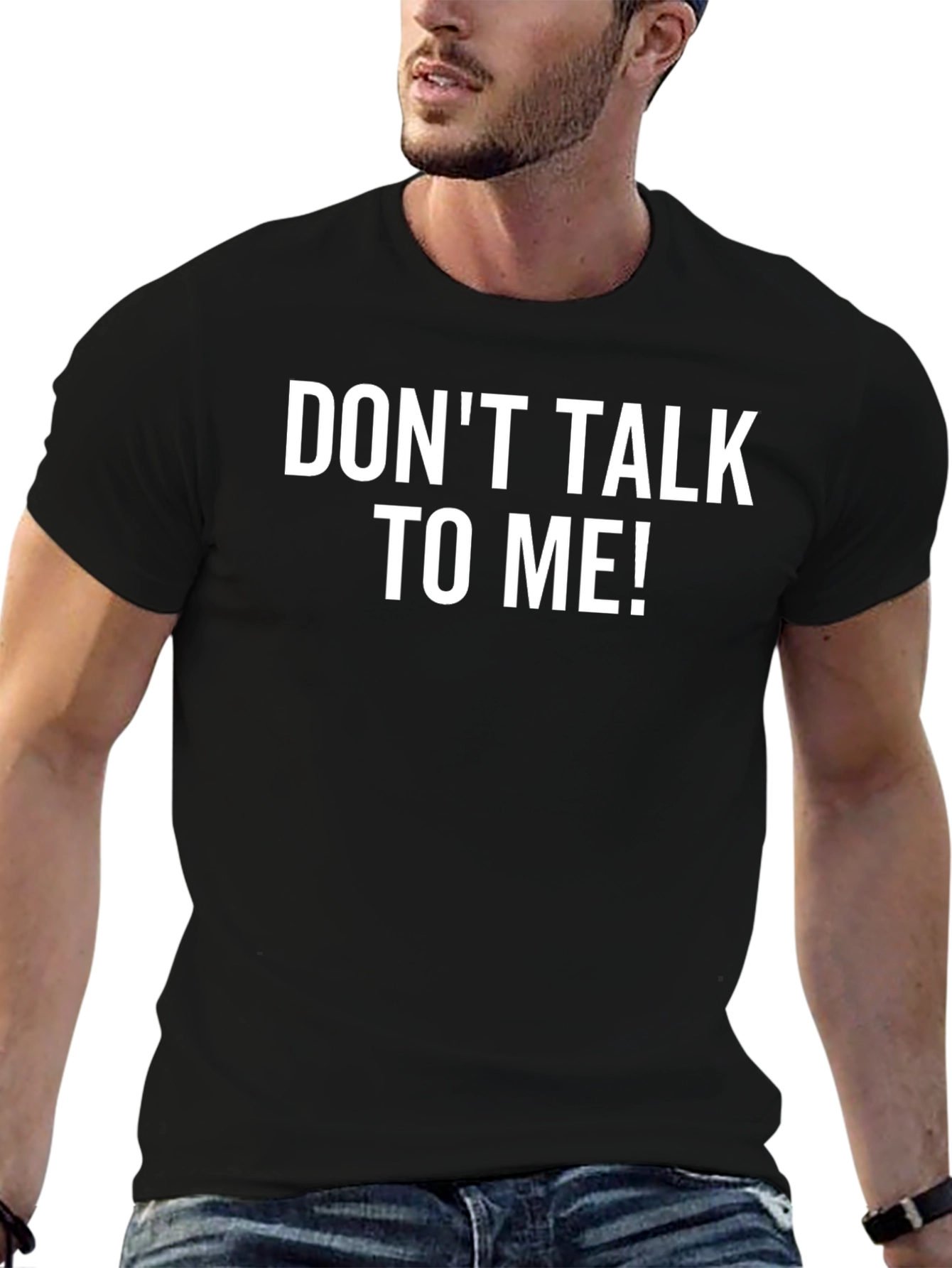 Dont Talk To Me! Graphic T-Shirt