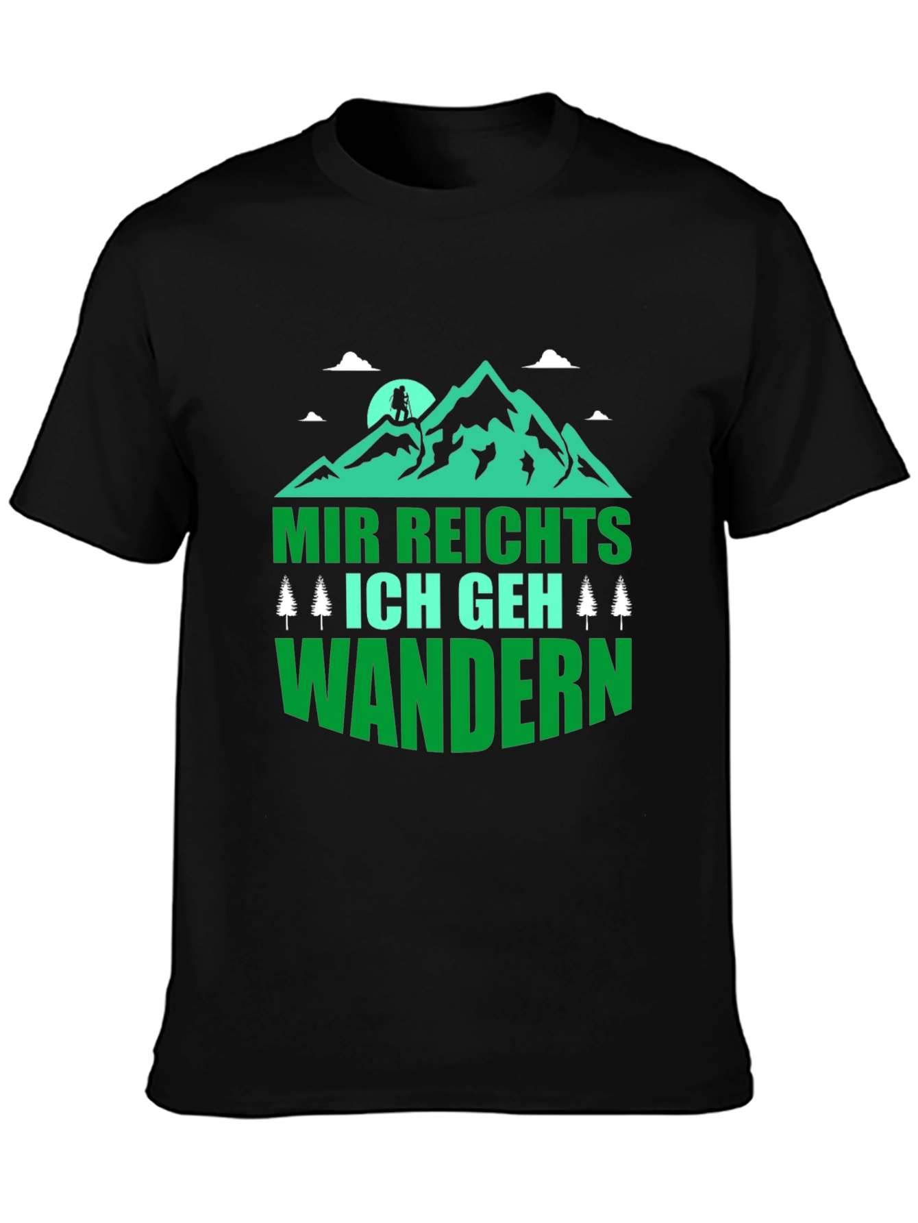Hiking T-Shirt - Mir Reichts Ich Geh Wandern Design