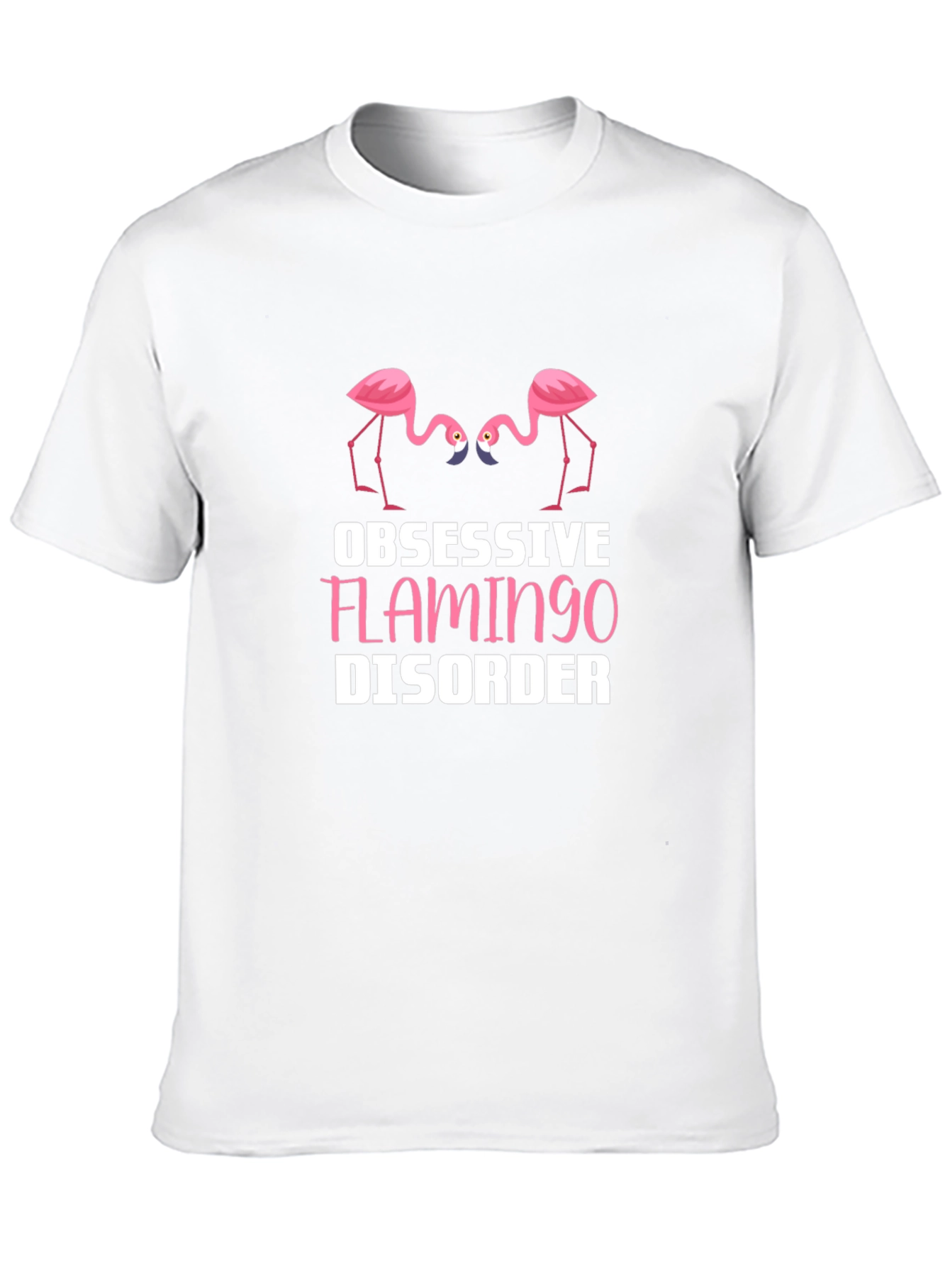 Obsessive Flamingo Disorder T-Shirt - Funny Animal Tee