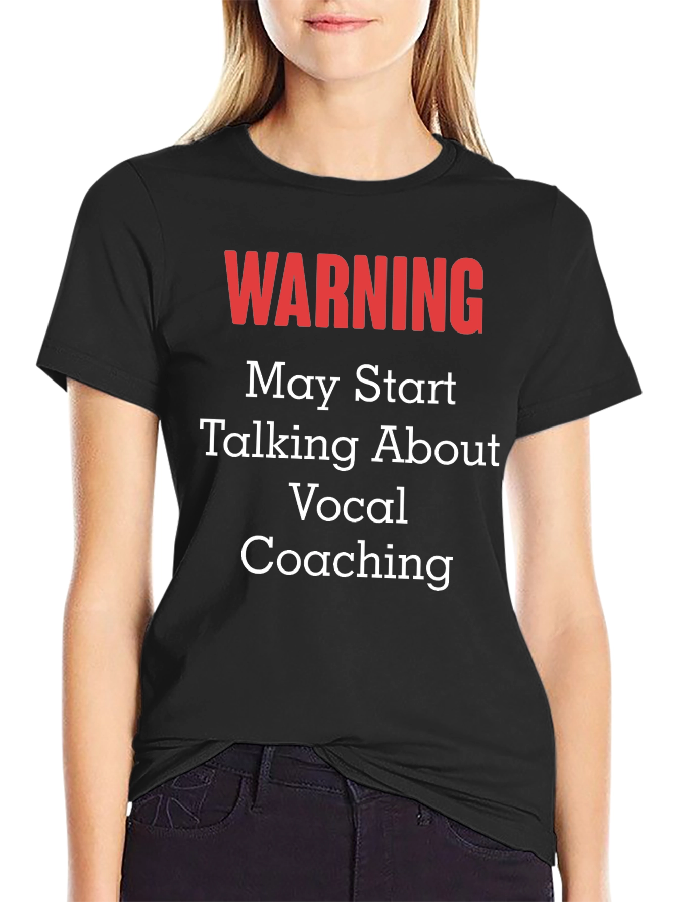 Warning: May Talk About Vocal Coaching T-Shirt