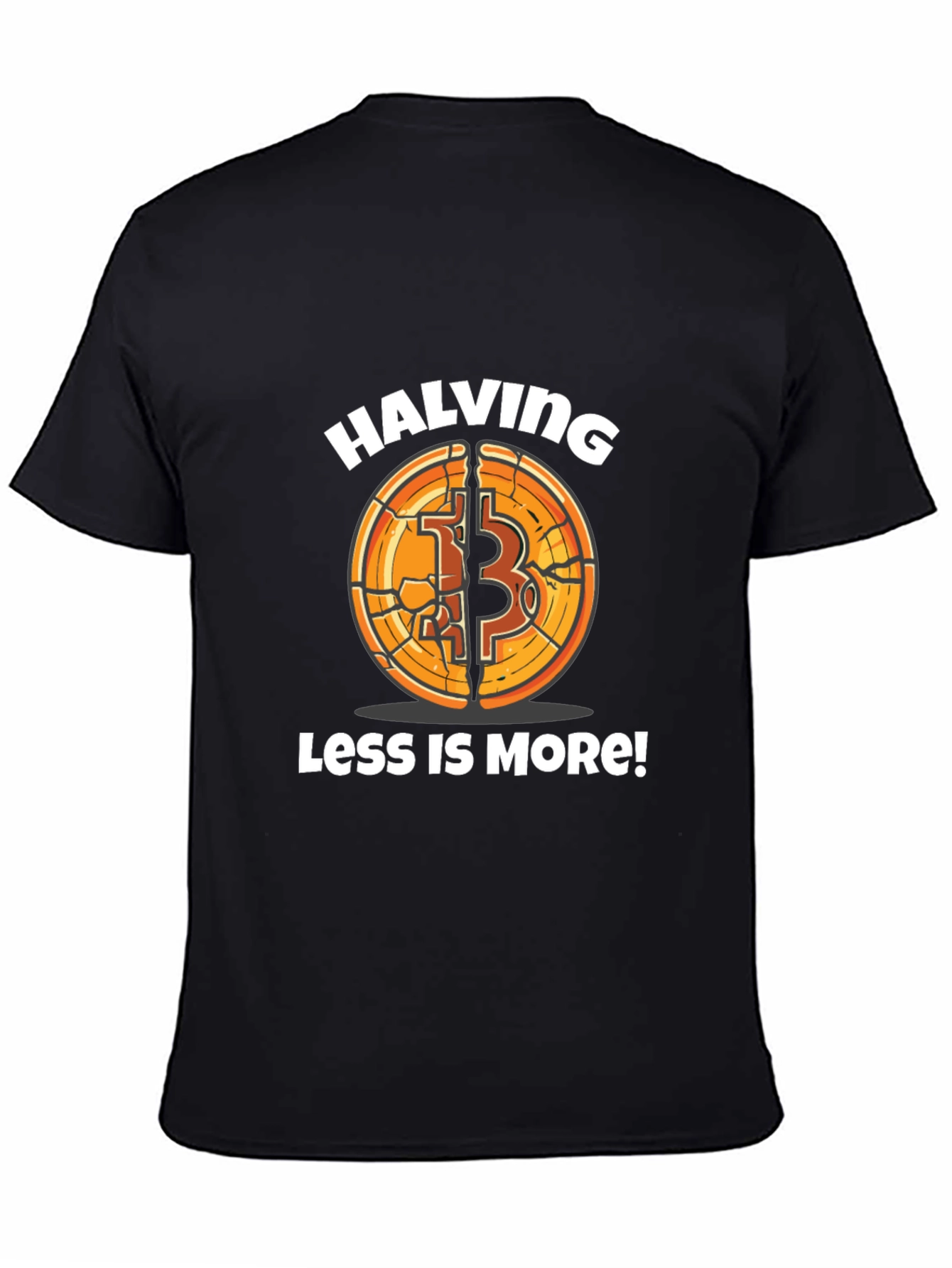 Bitcoin Halving Less is More! T-Shirt