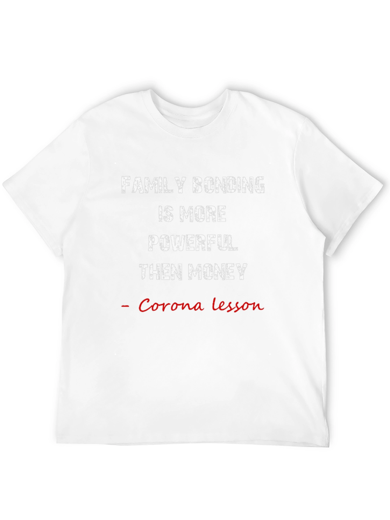 Family Bonding T-Shirt: Corona Lesson