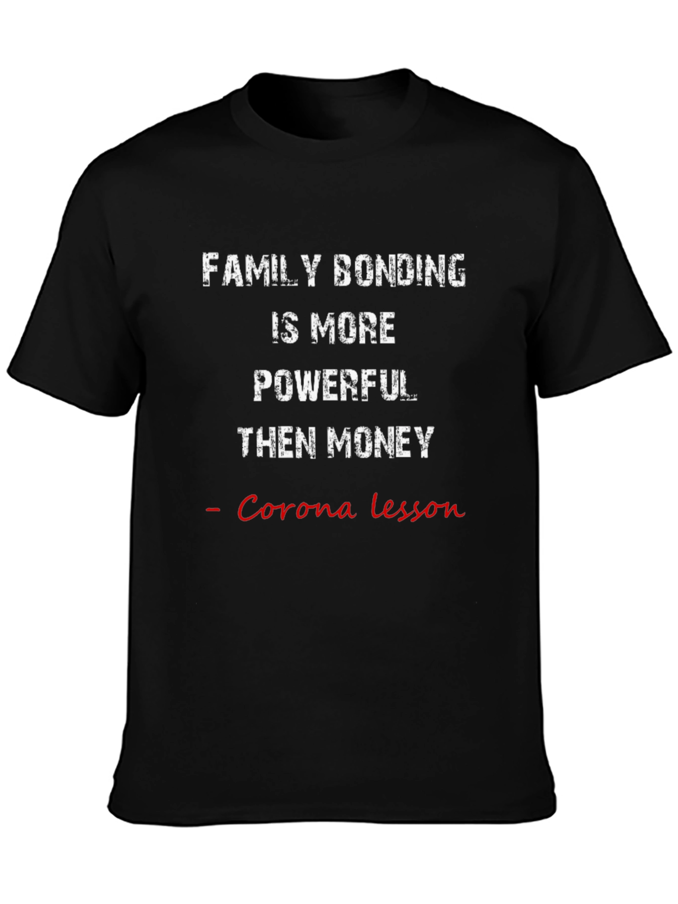 Family Bonding T-Shirt: Corona Lesson