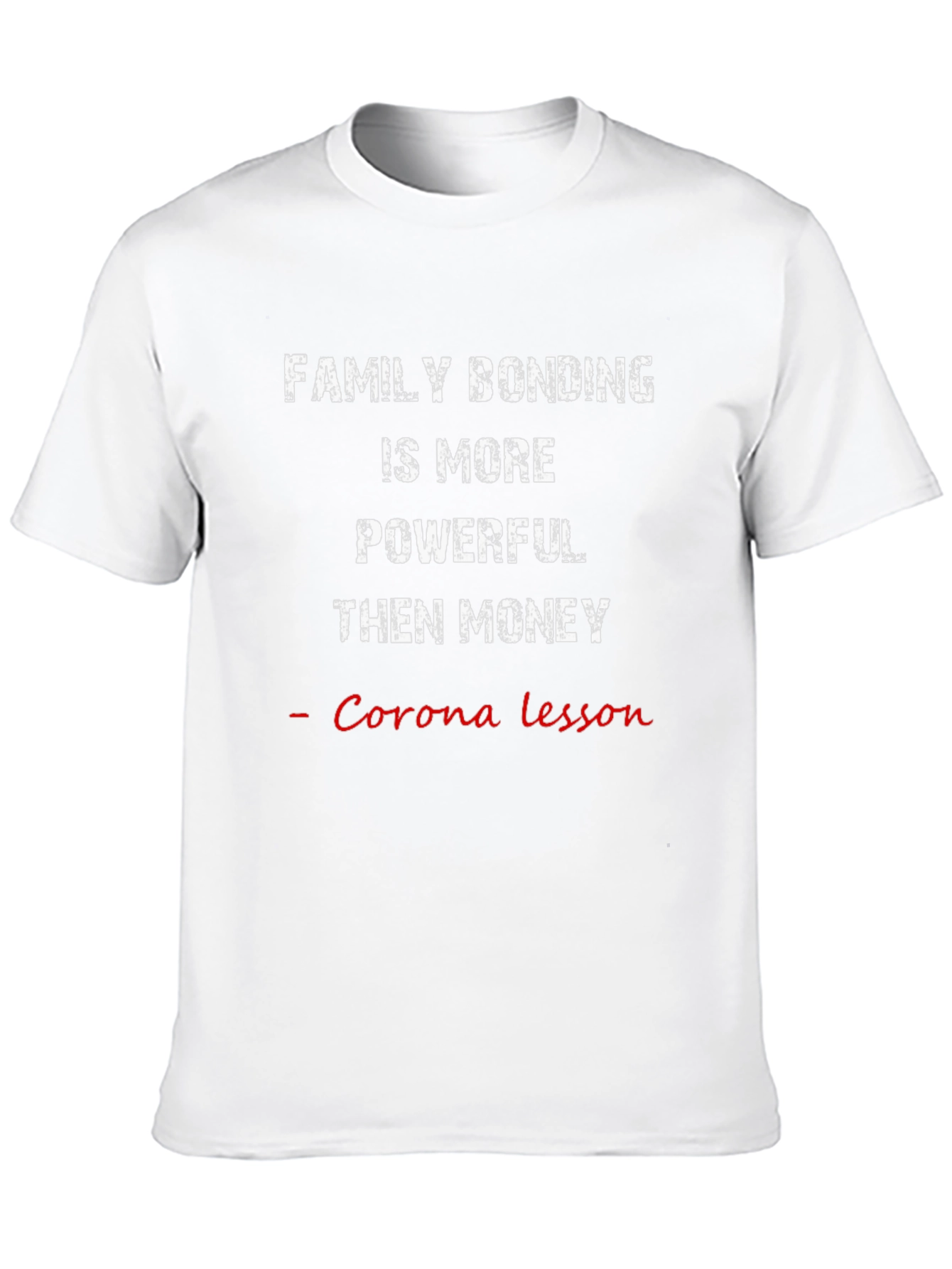 Family Bonding T-Shirt: Corona Lesson