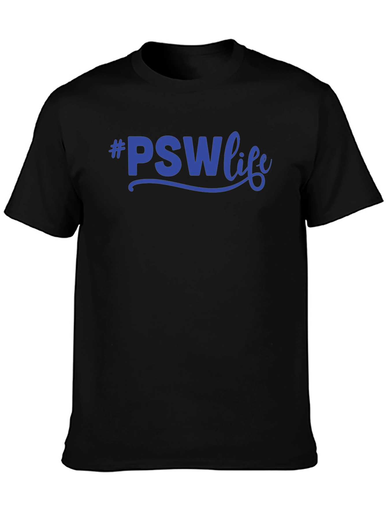 #PSWLife T-Shirt - Personal Support Worker Apparel