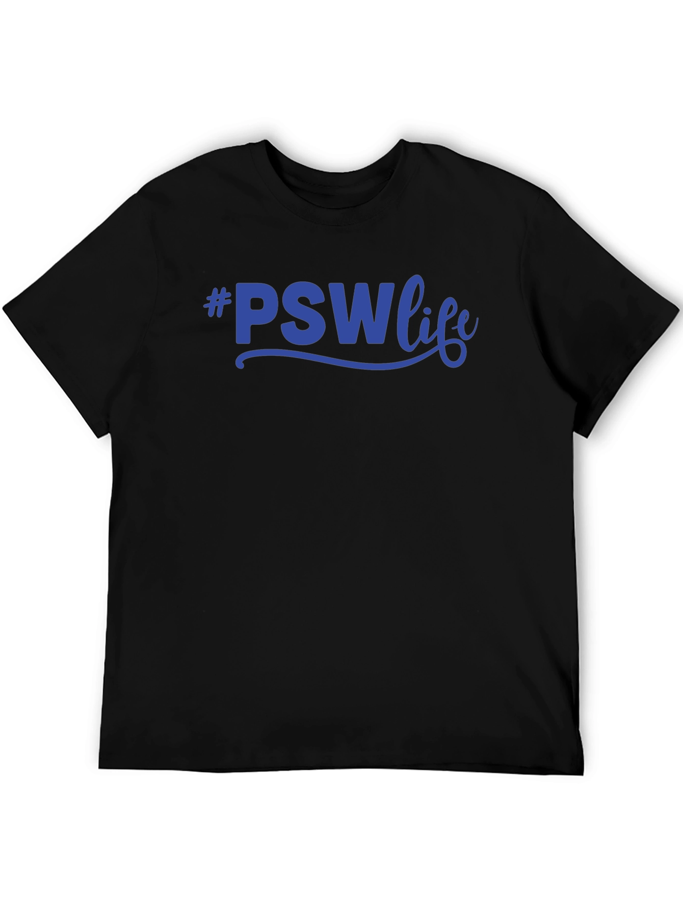 #PSWLife T-Shirt - Personal Support Worker Apparel
