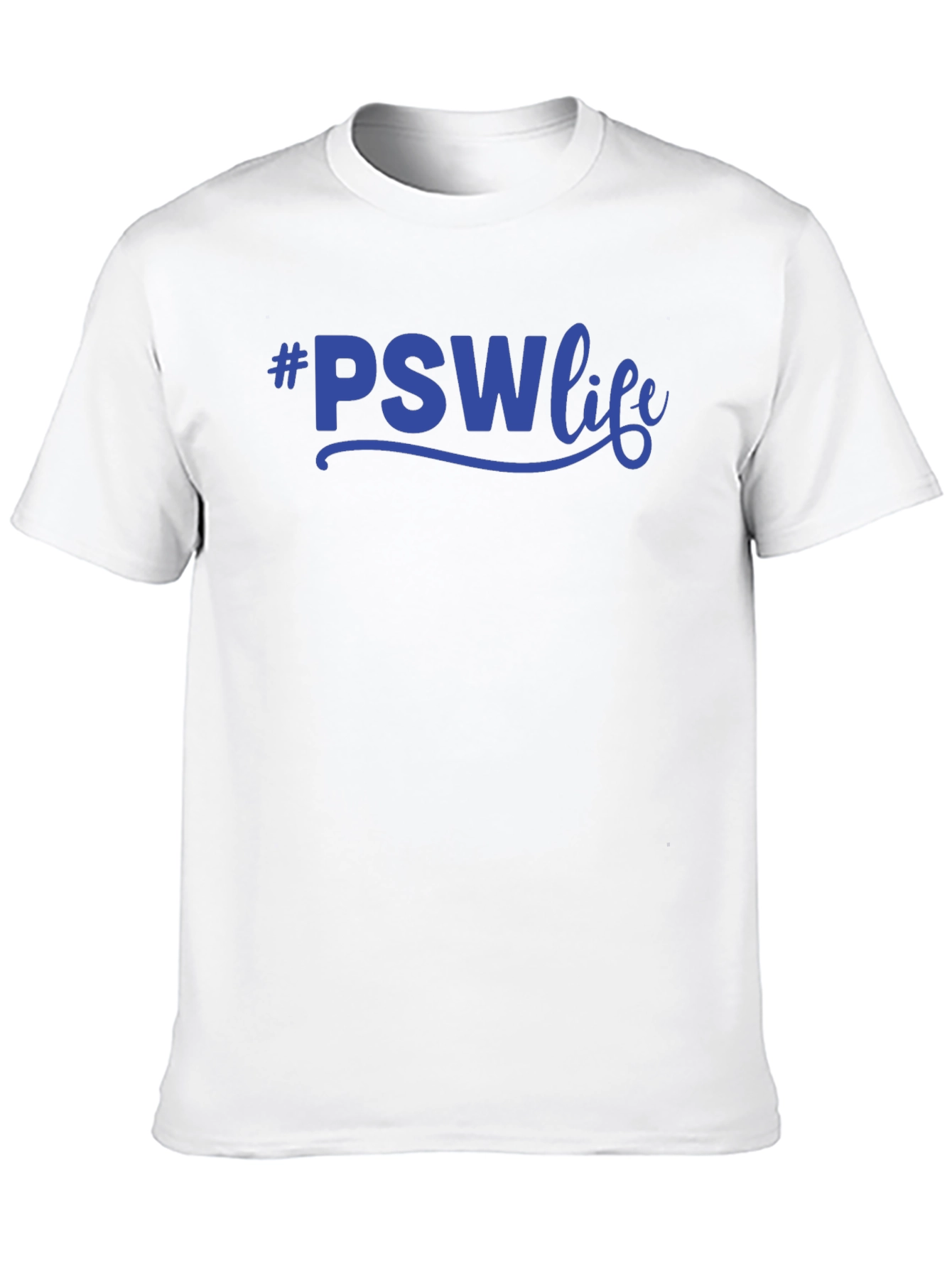 #PSWLife T-Shirt - Personal Support Worker Apparel