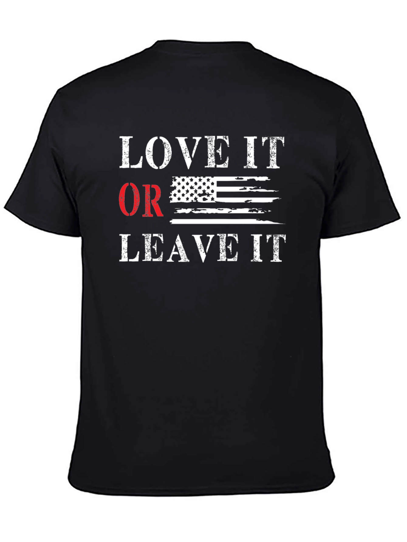Love It Or Leave It Patriotic T-Shirt
