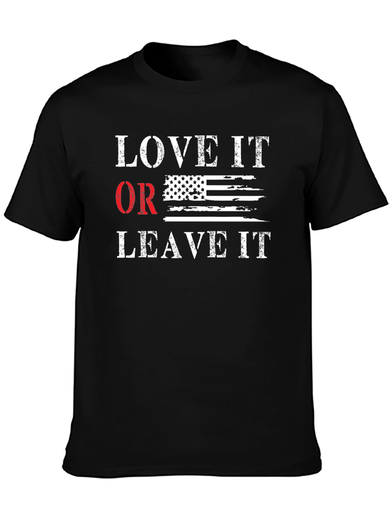 Love It Or Leave It Patriotic T-Shirt