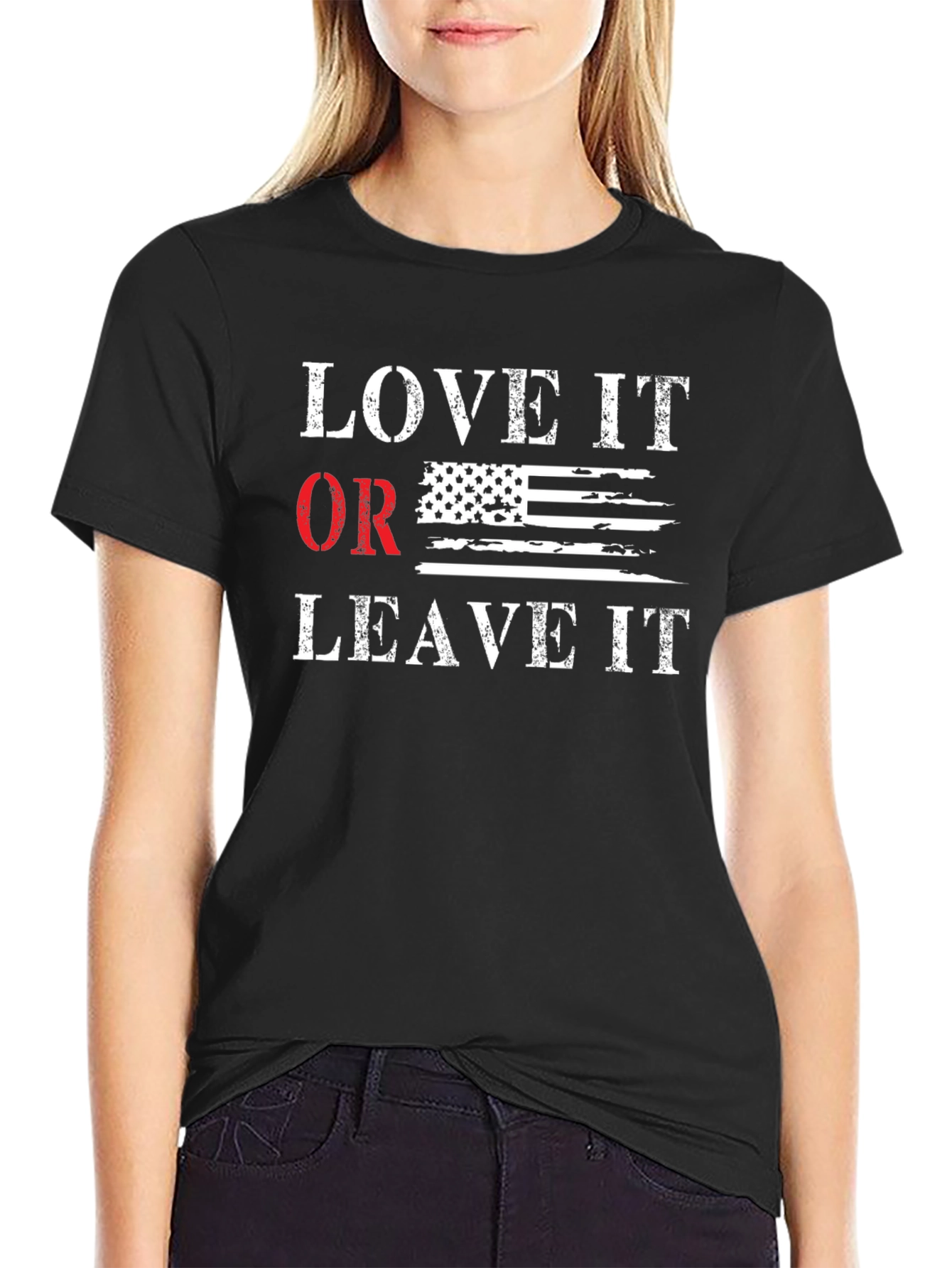 Love It Or Leave It Patriotic T-Shirt