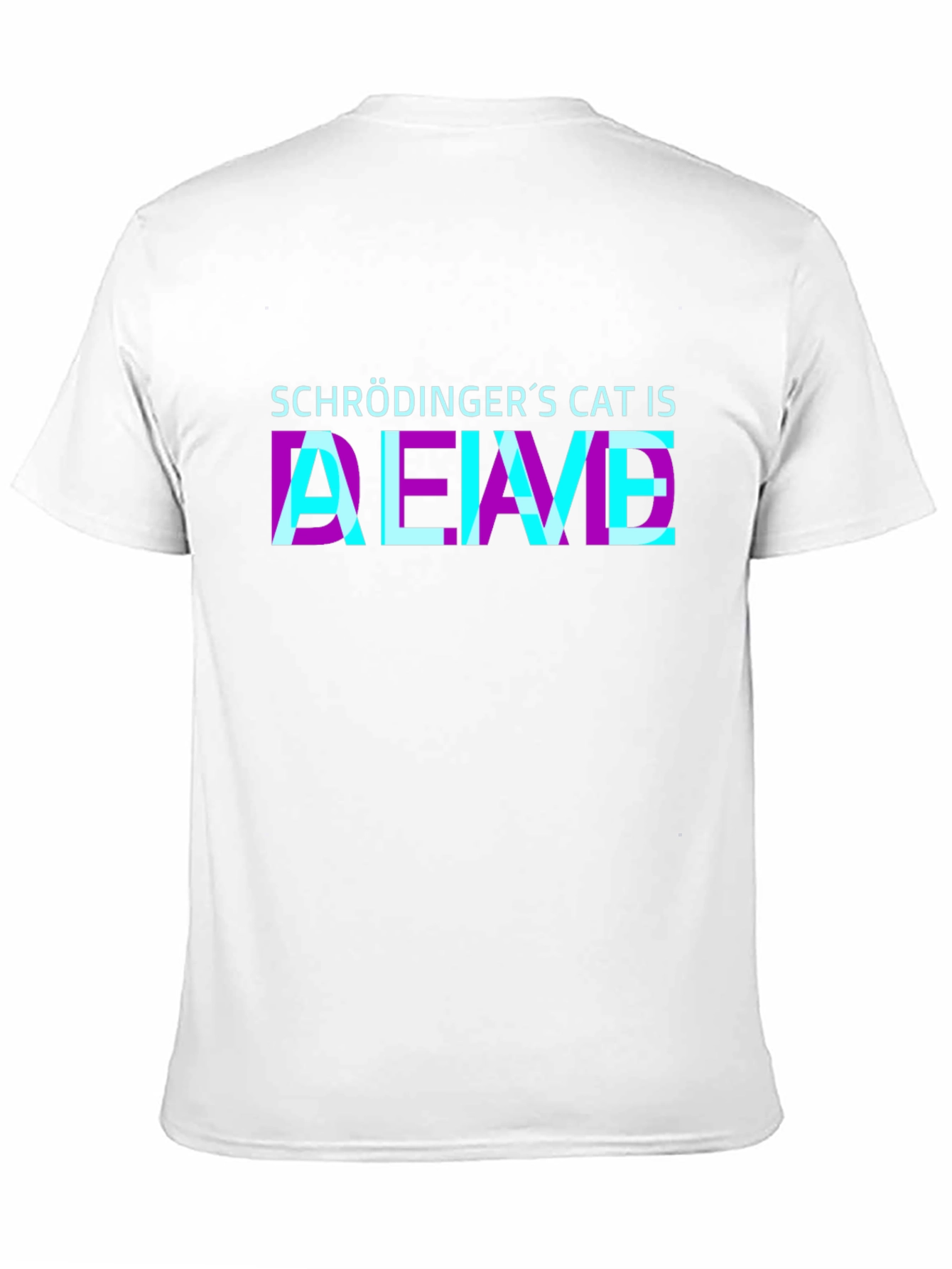 Schrödingers Cat Is Alive T-Shirt