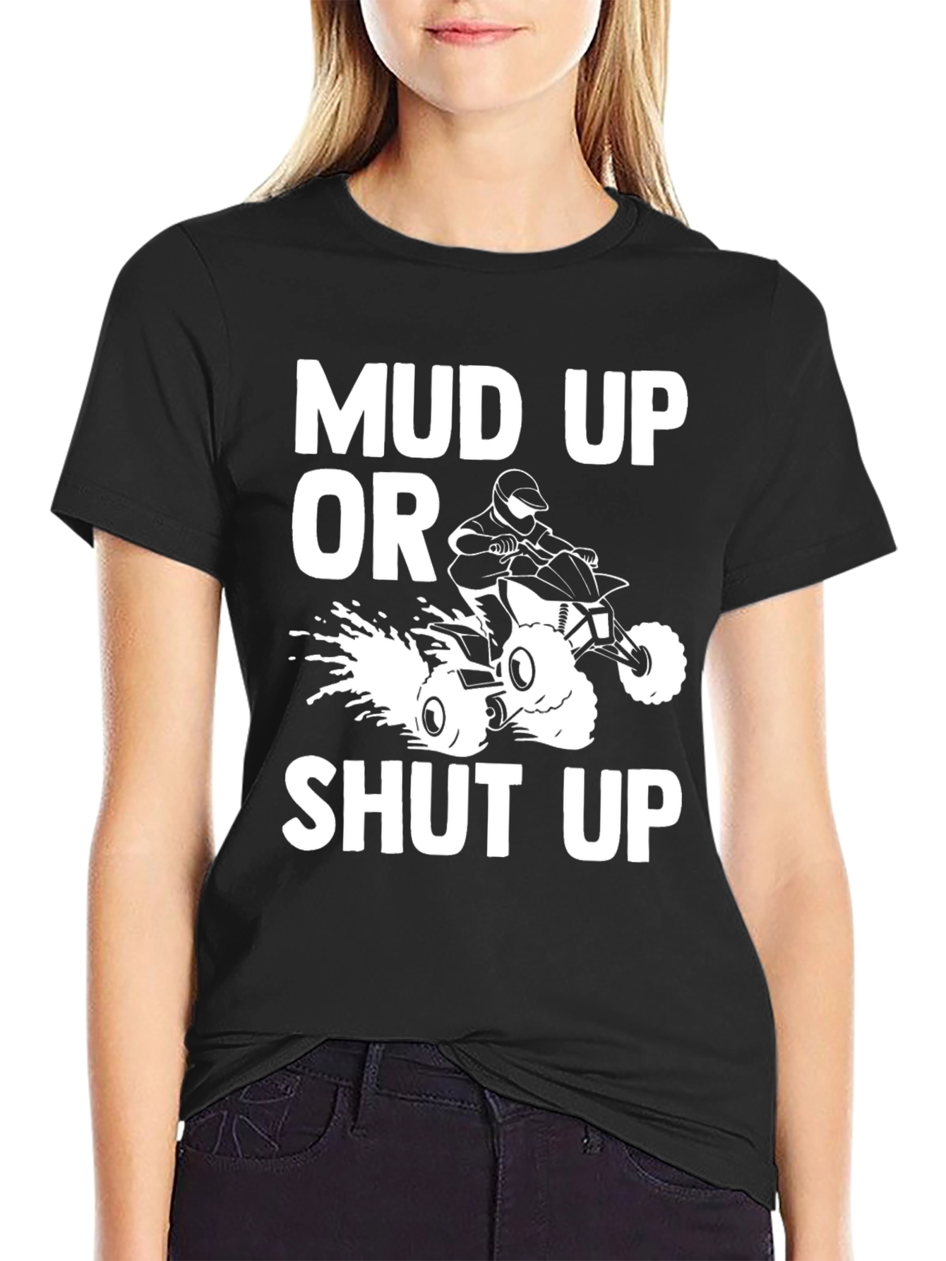Mud Up or Shut Up Black Graphic Tee