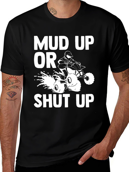 Mud Up or Shut Up Black Graphic Tee