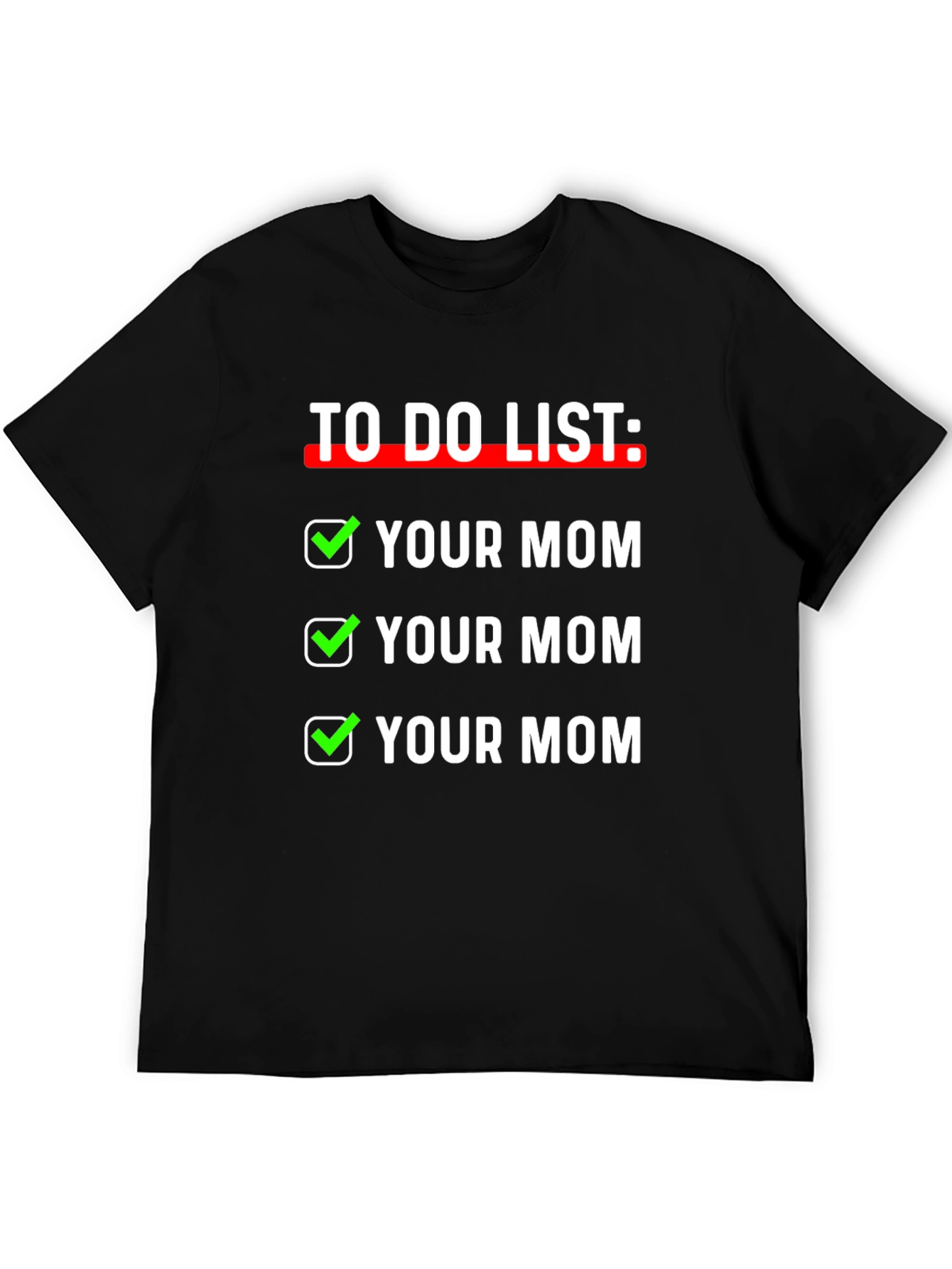 To Do List Funny Graphic T-Shirt