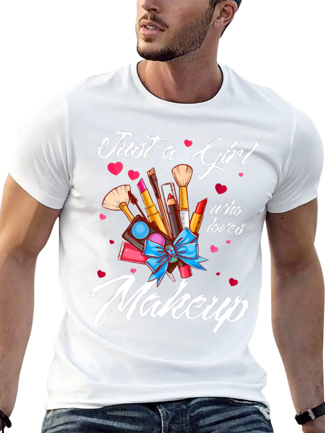 Just a Girl Who Loves Makeup T-Shirt