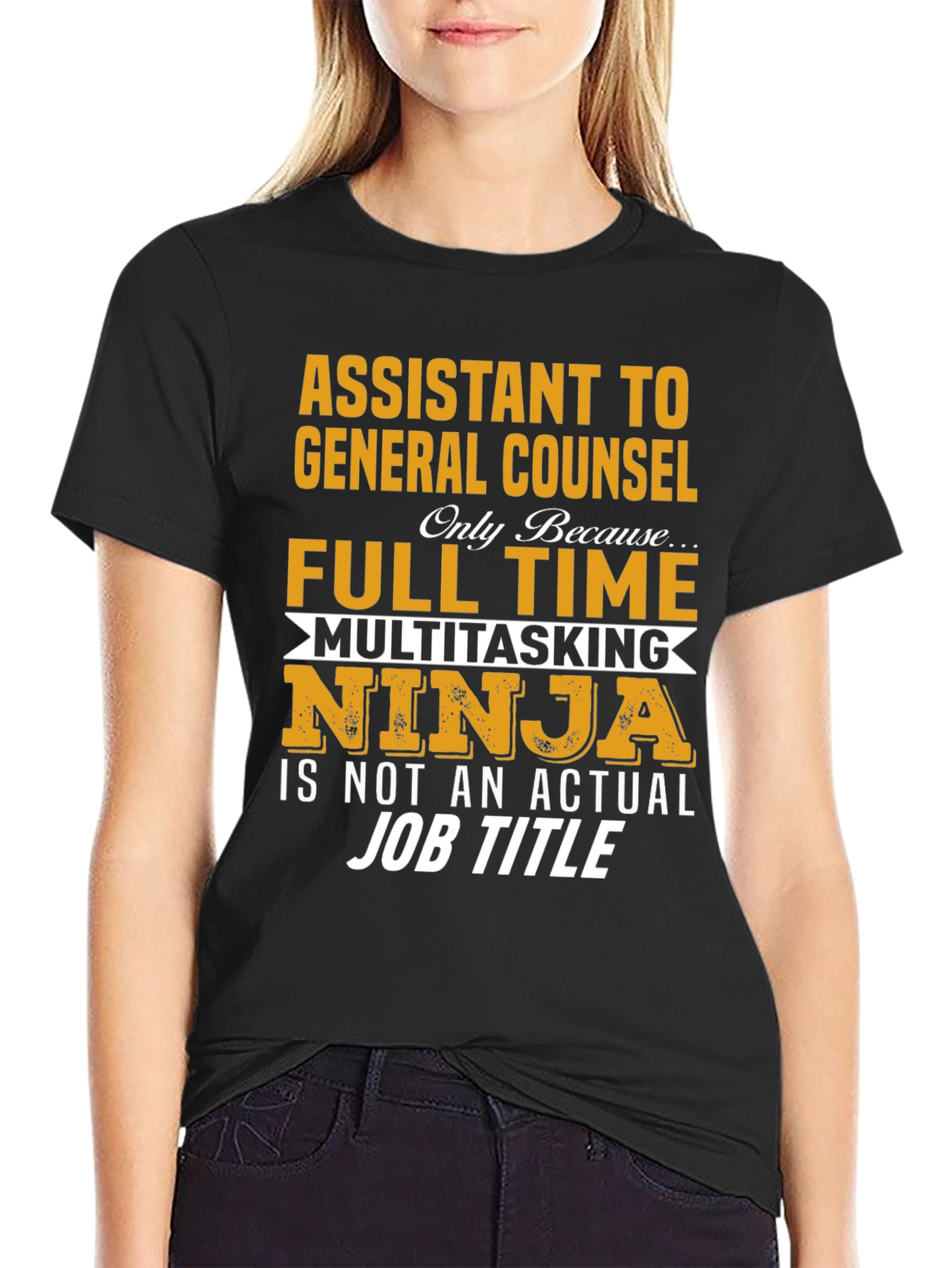 Assistant to General Counsel Multitasking Ninja T-Shirt