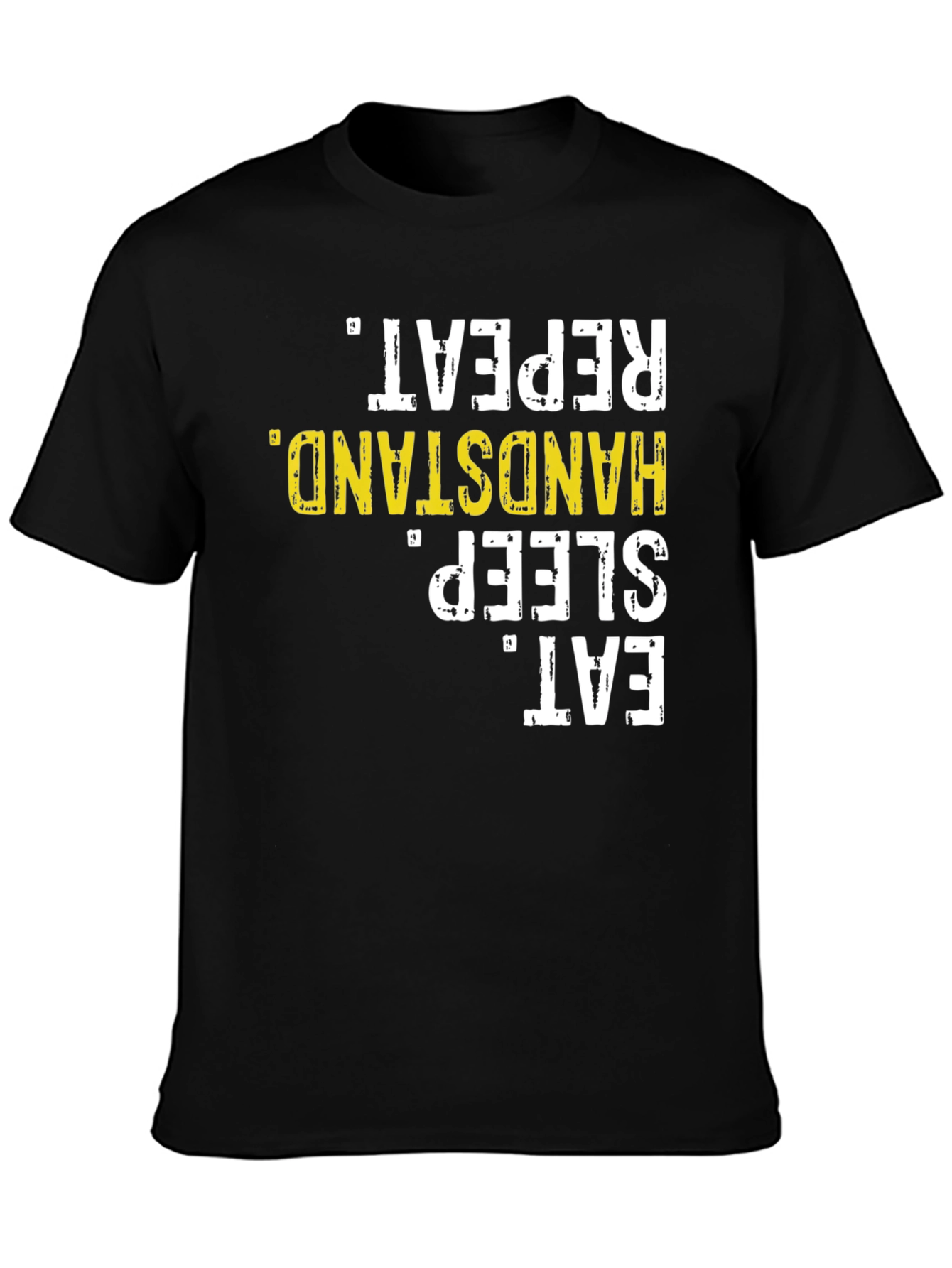 Eat Sleep Handstand Repeat Black Cotton T-Shirt