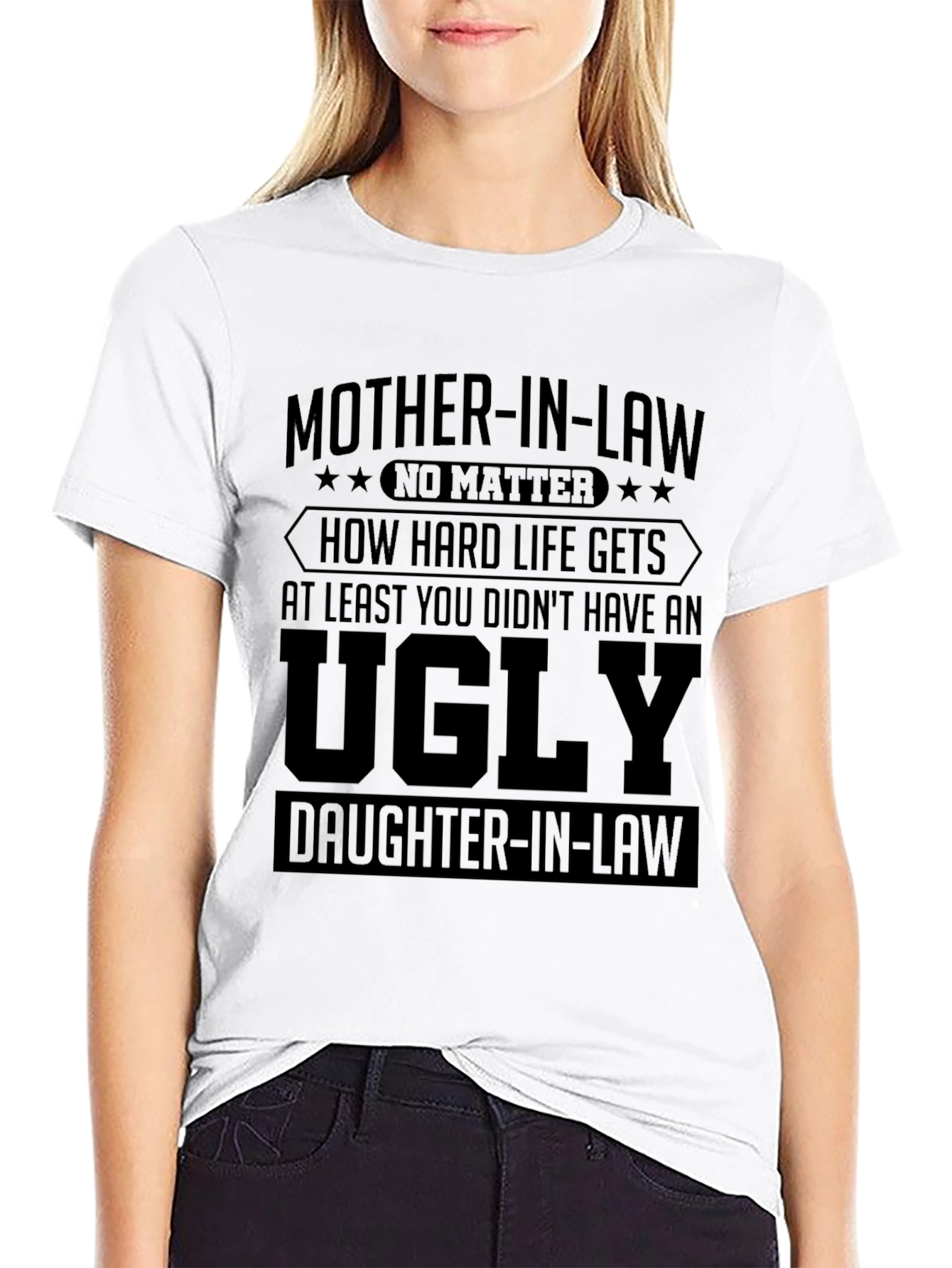 Funny Mother-in-Law T-Shirt - Ugly Daughter-in-Law Joke