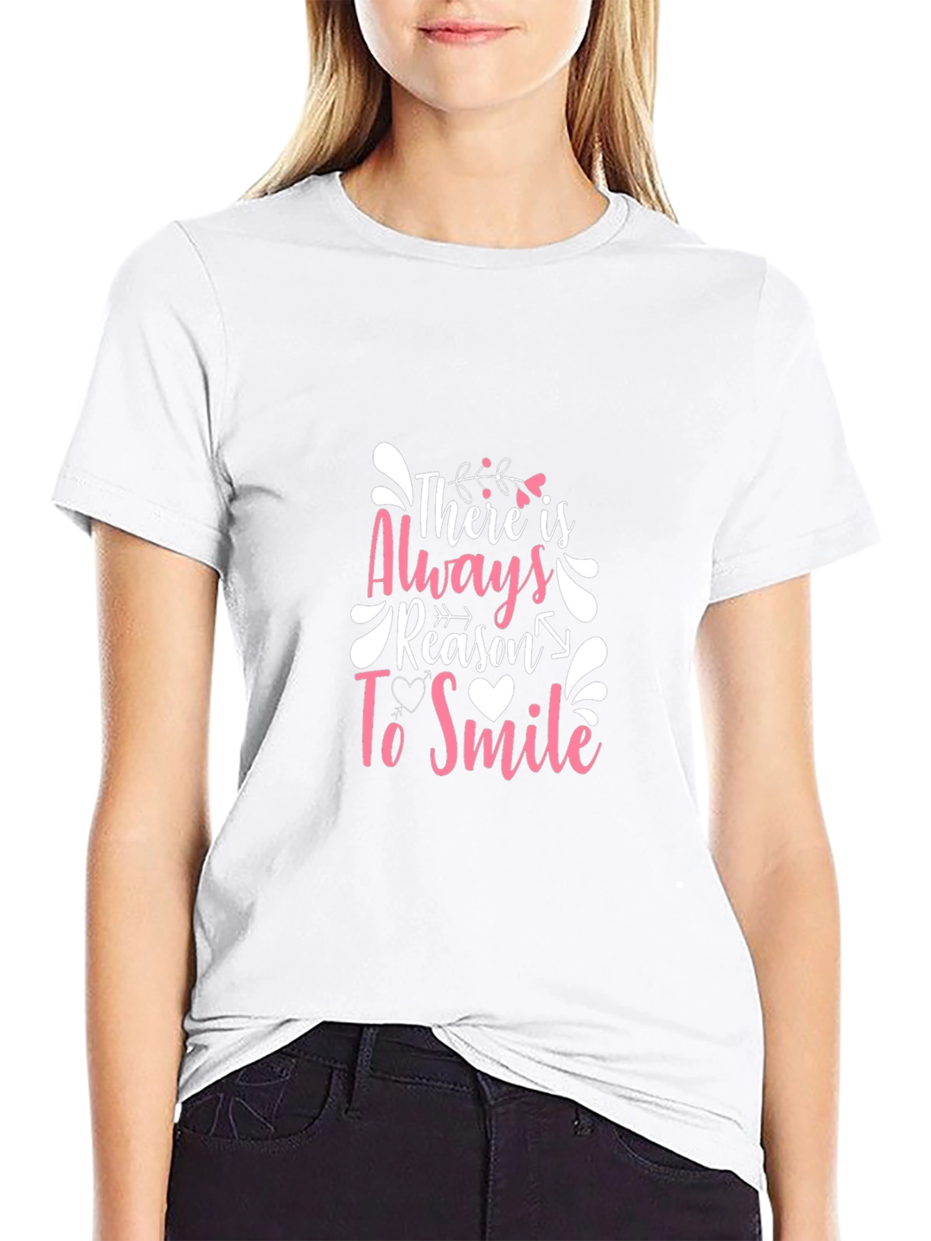 There Is Always Reason To Smile Graphic T-Shirt