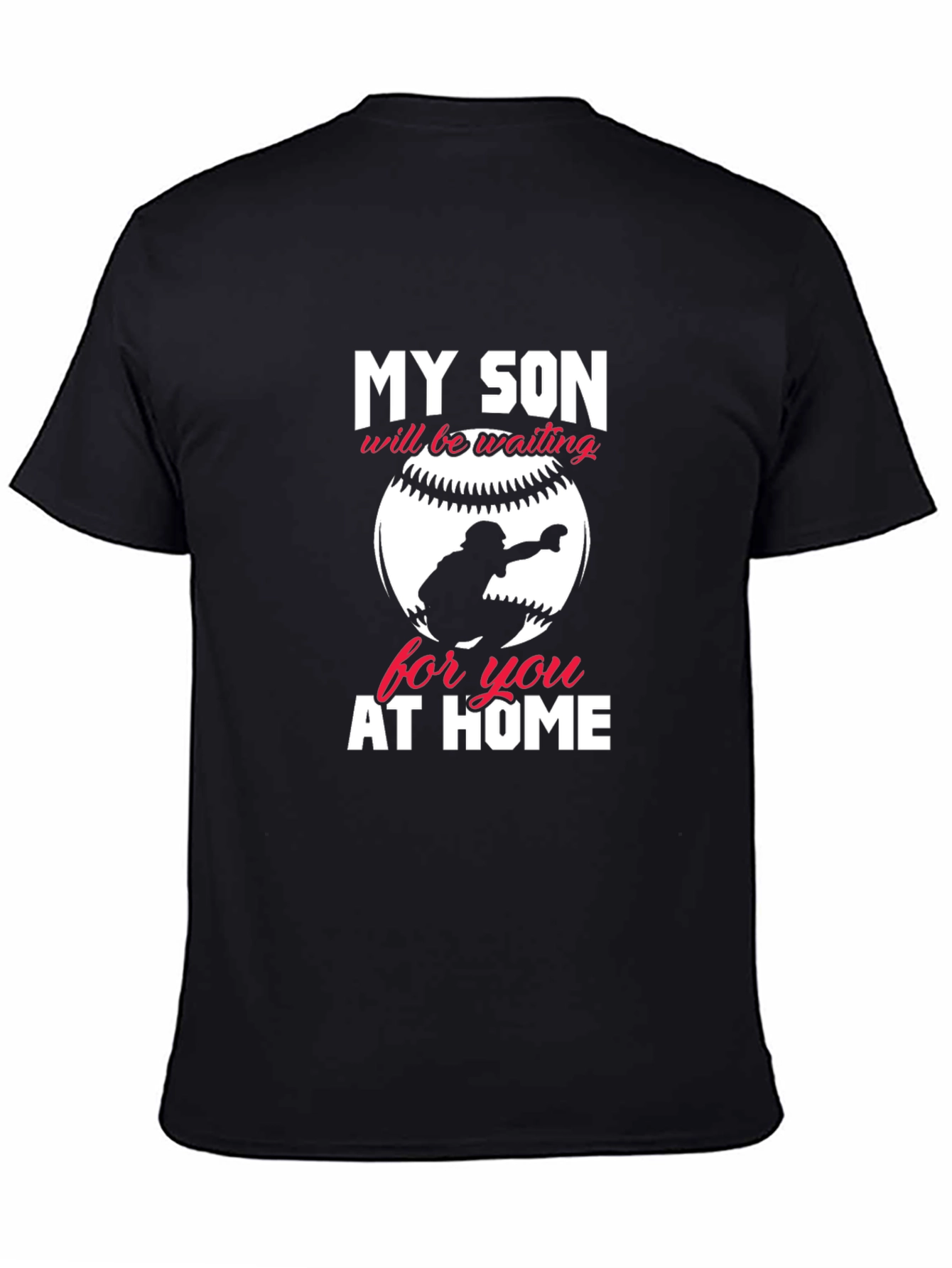 My Son Will Be Waiting Baseball T-Shirt