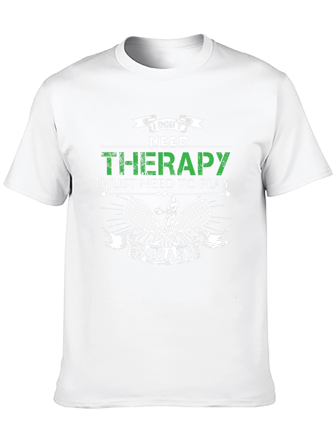 I Dont Need Therapy Squash T-Shirt