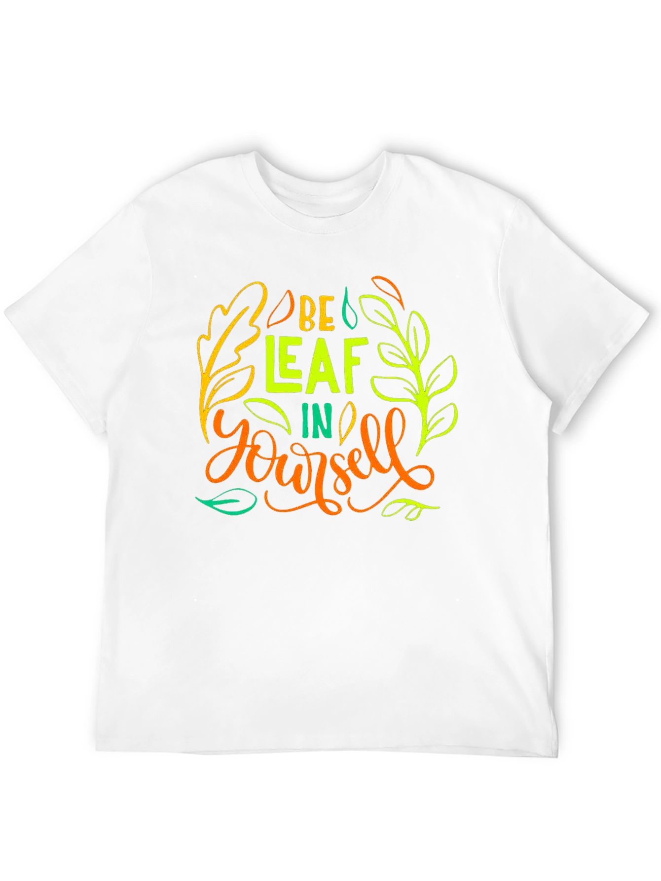 Be-Leaf In Yourself Graphic T-Shirt