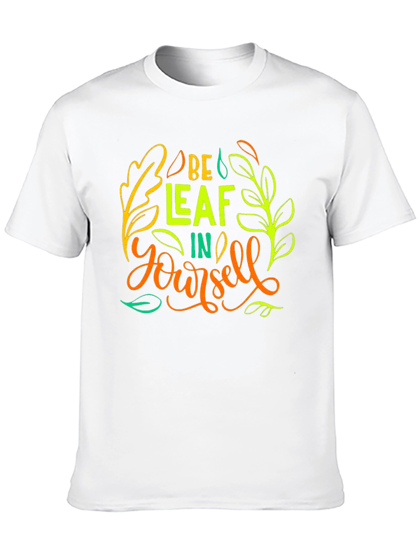 Be-Leaf In Yourself Graphic T-Shirt