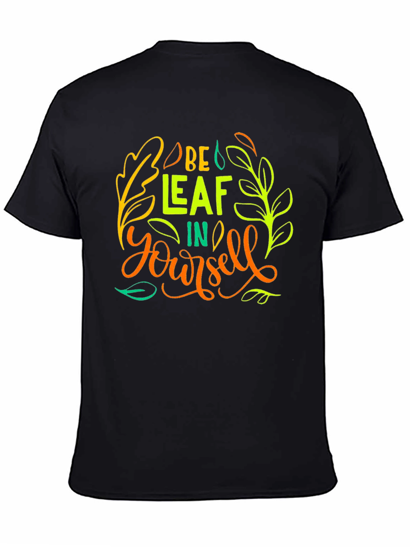 Be-Leaf In Yourself Graphic T-Shirt