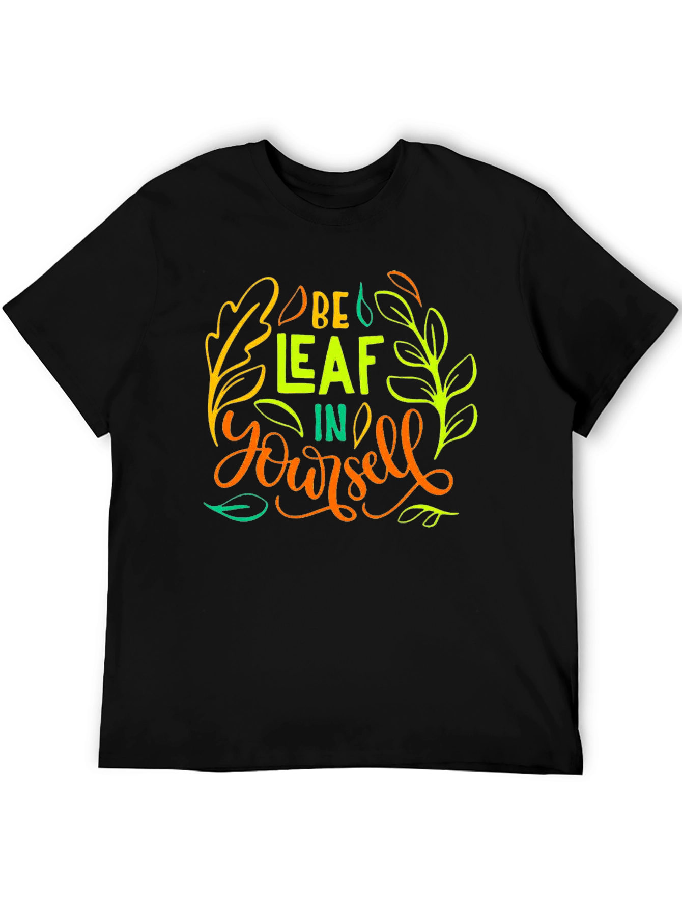 Be-Leaf In Yourself Graphic T-Shirt