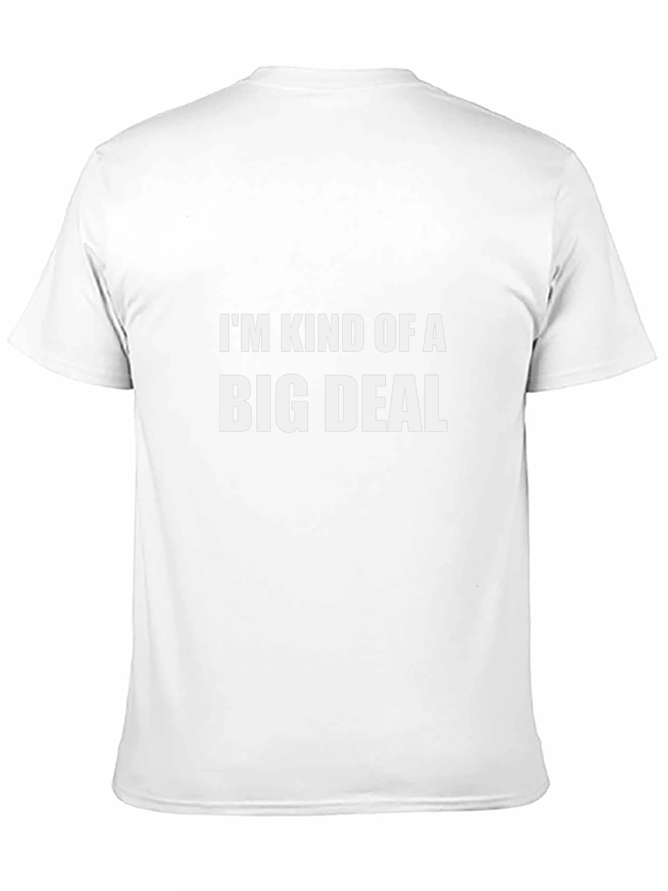 Im Kind of a Big Deal Graphic T-Shirt