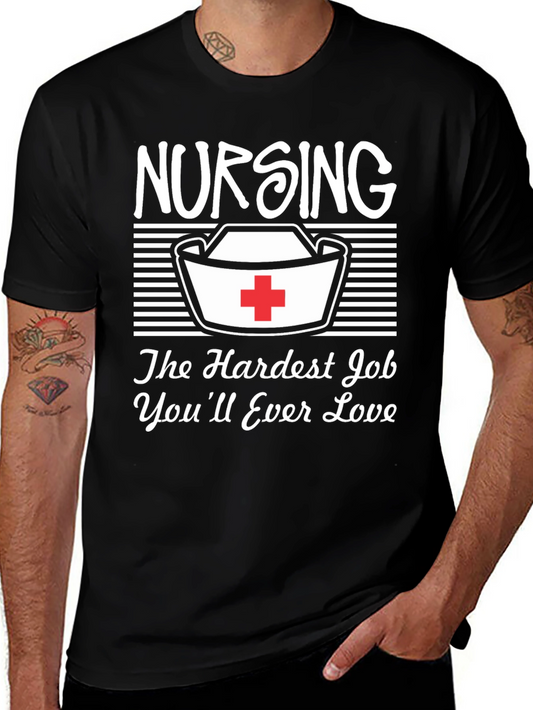 Nursing T-Shirt: Hardest Job Youll Love