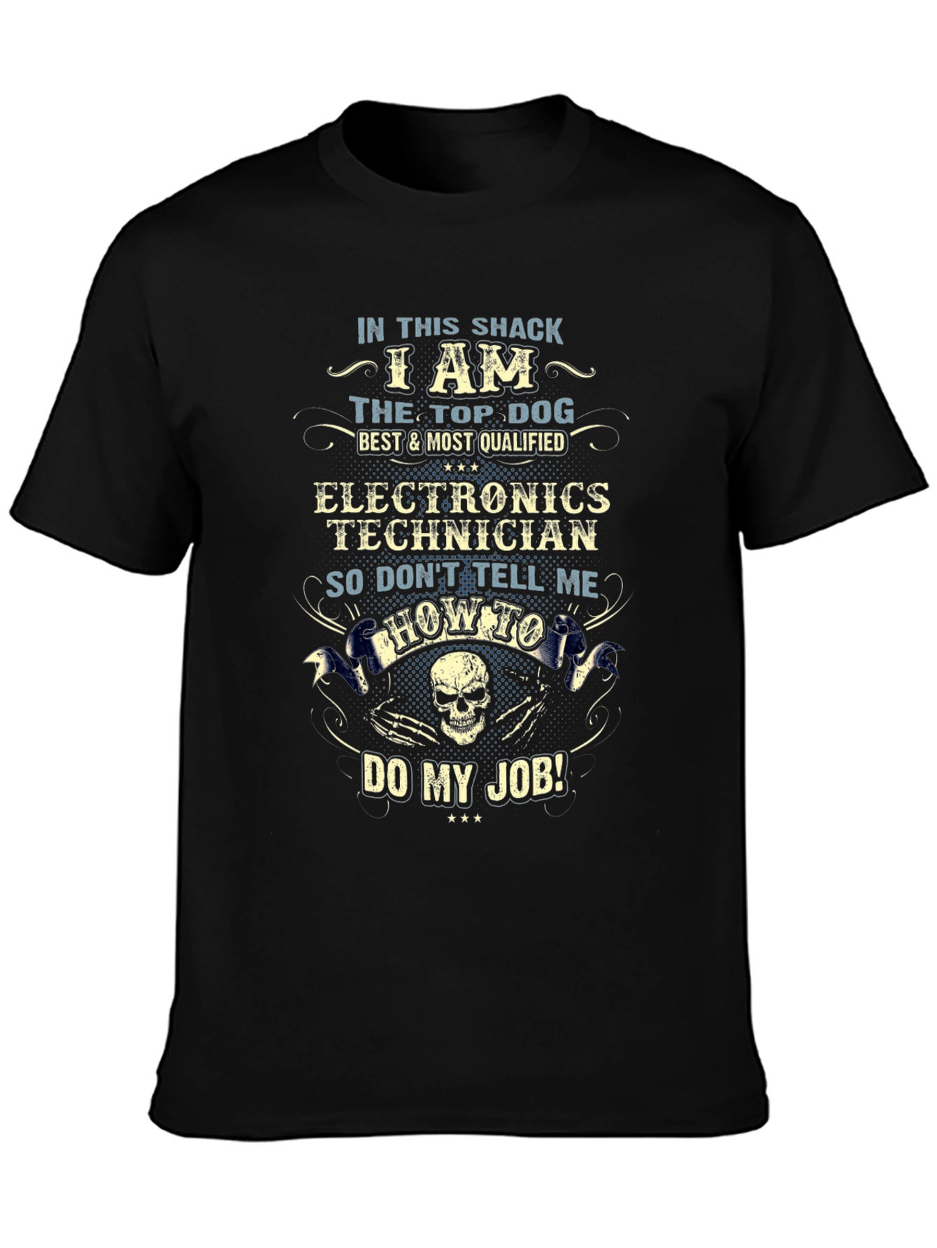 Top Dog Electronics Technician T-Shirt – Funny Work Graphic Tee