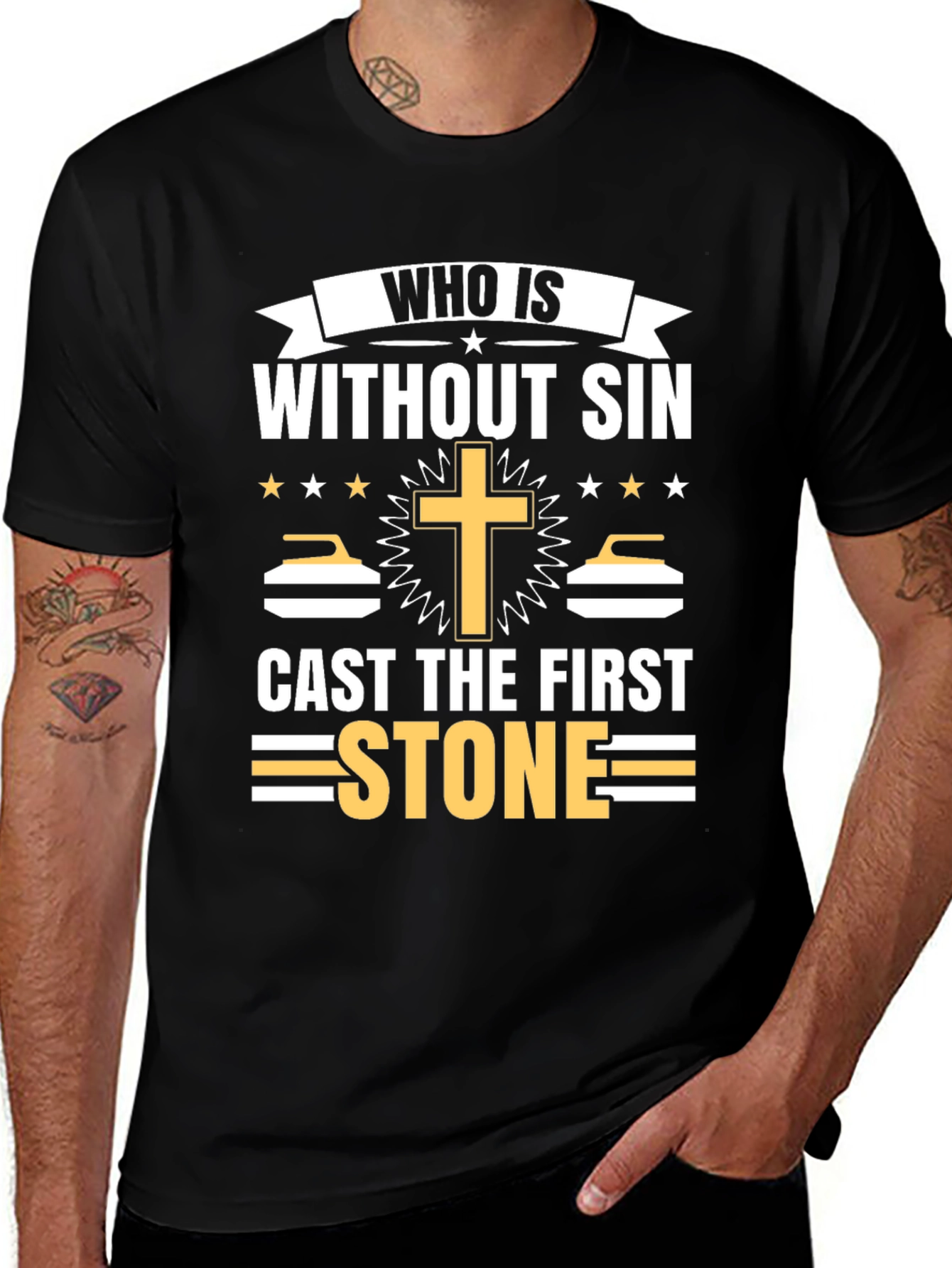 Who is Without Sin Cast the First Stone T-Shirt