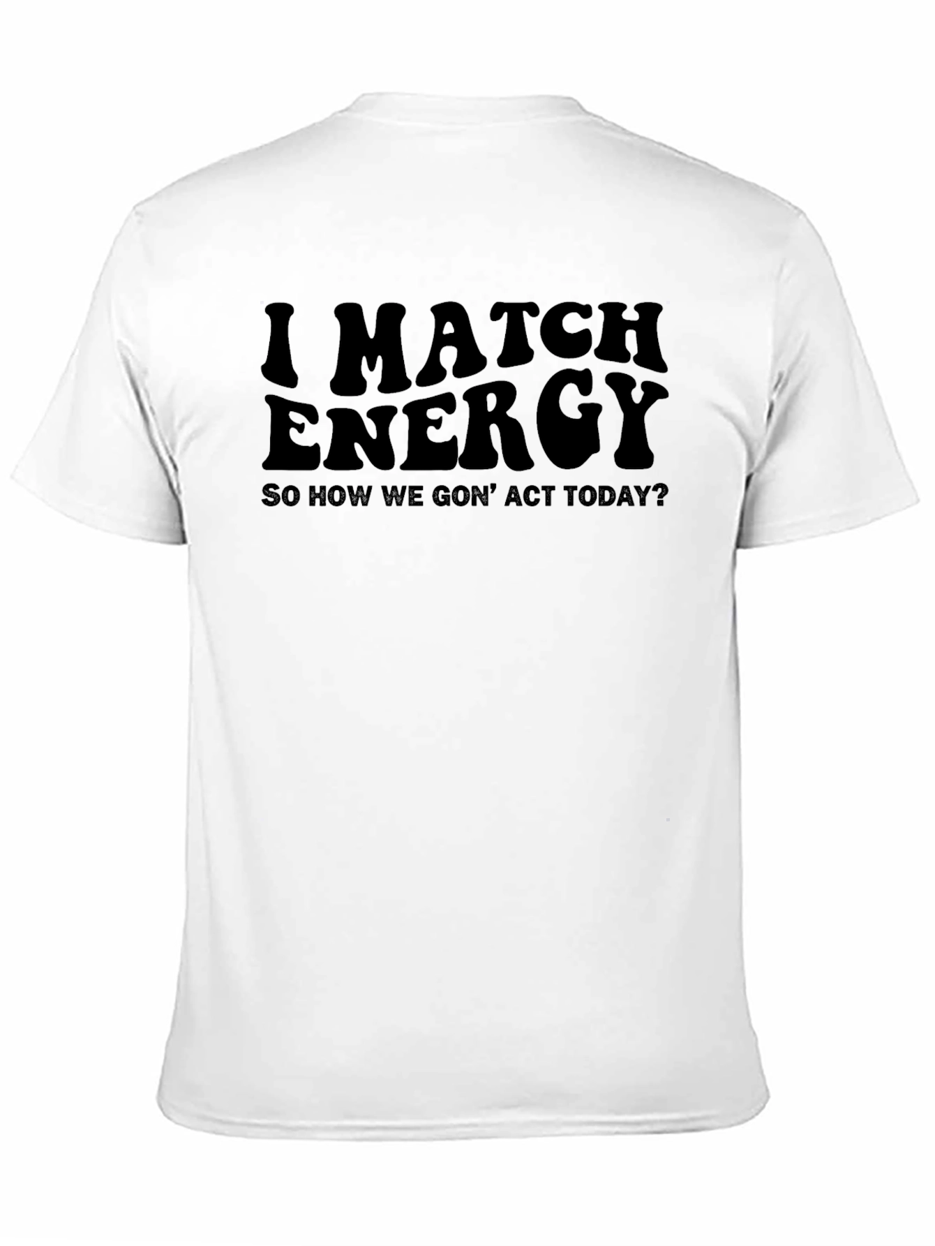 I Match Energy Graphic Tee - Black